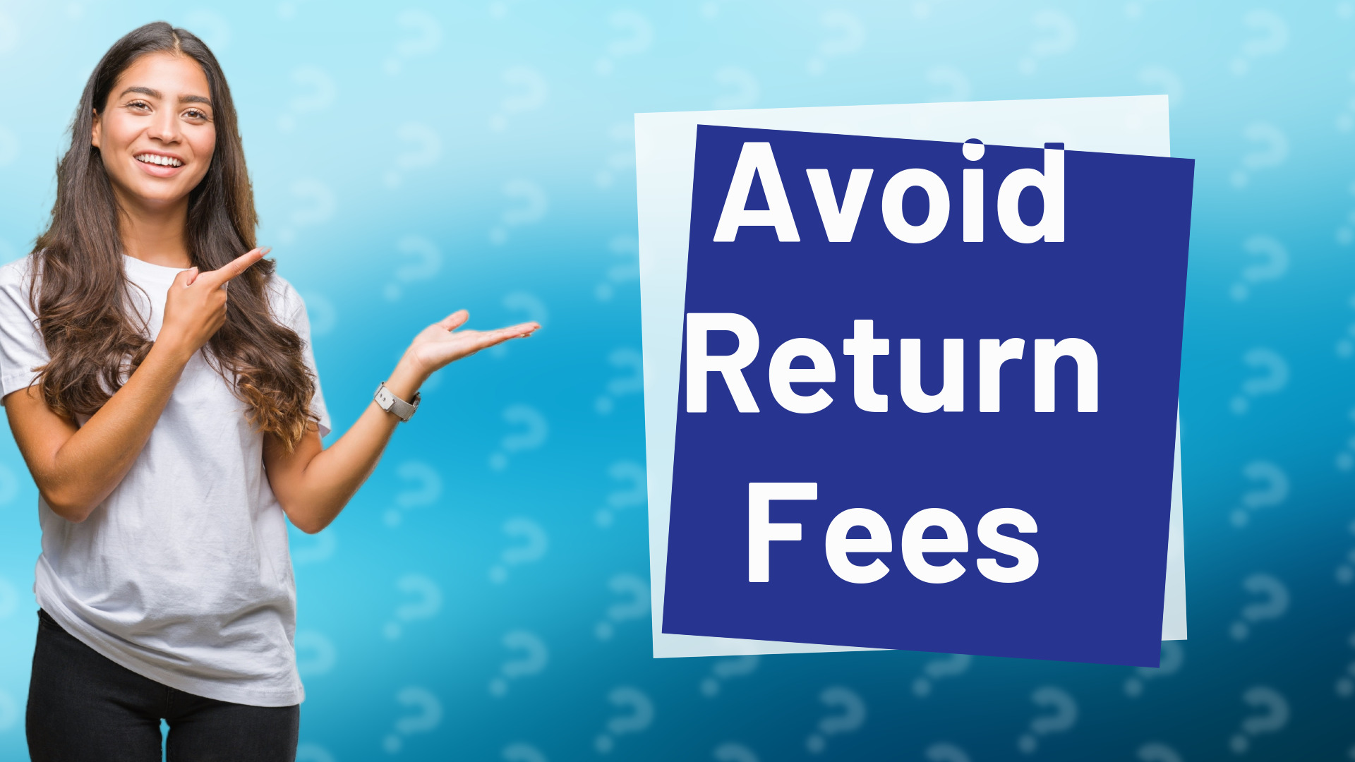 Avoid Return Fees