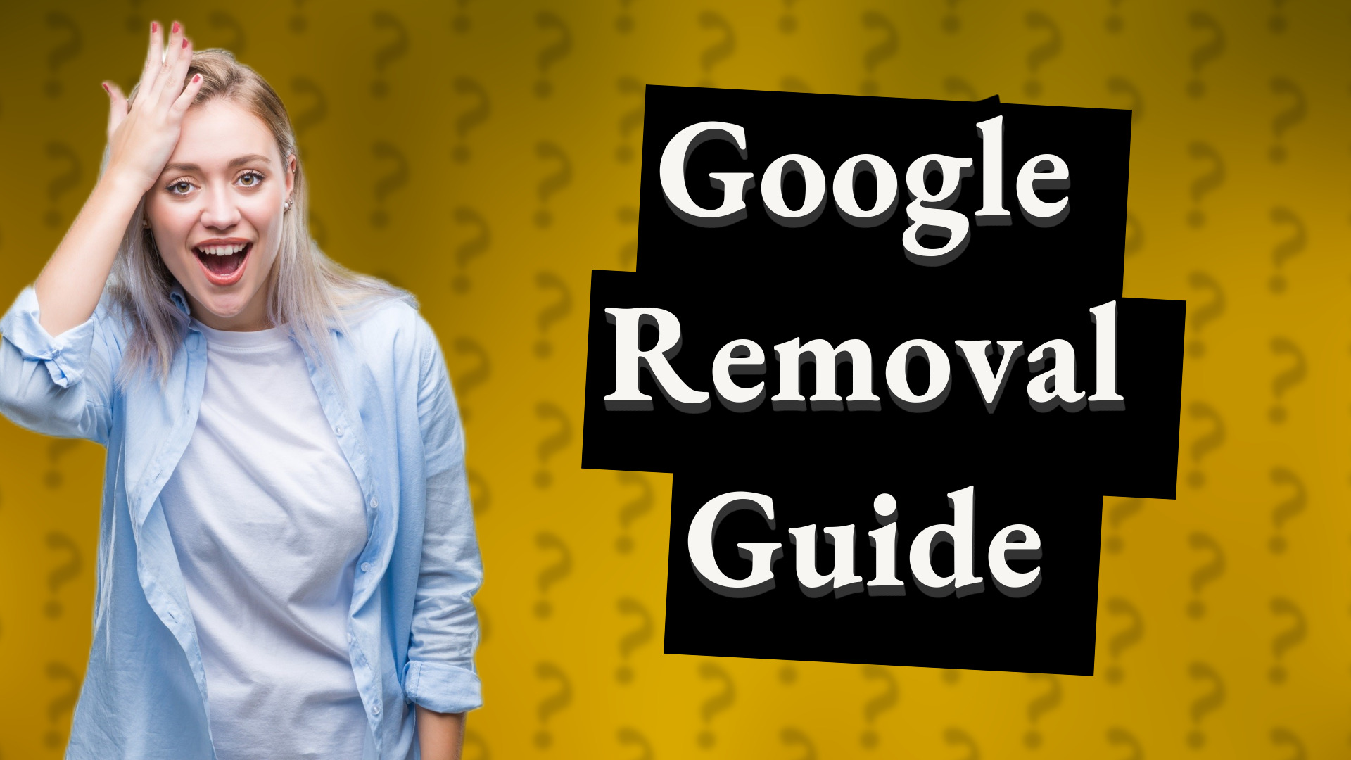 Google Removal Guide