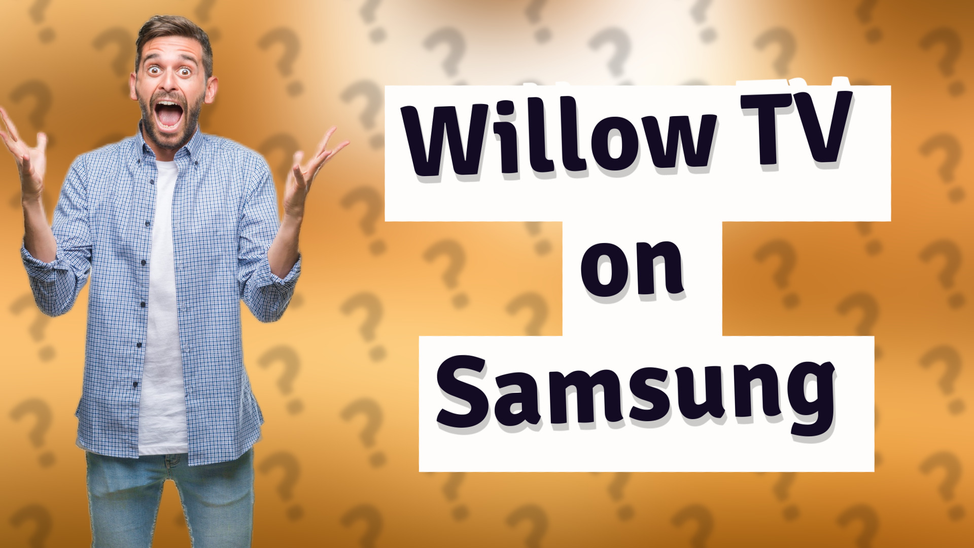 Willow TV on Samsung