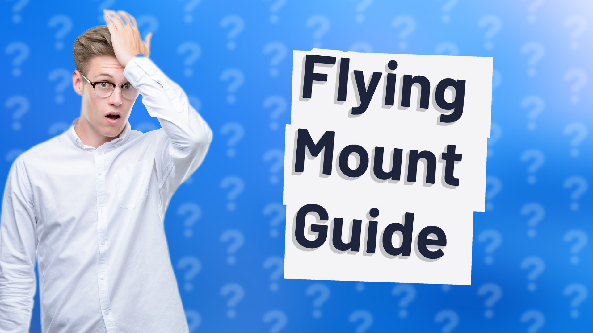 Flying Mount Guide