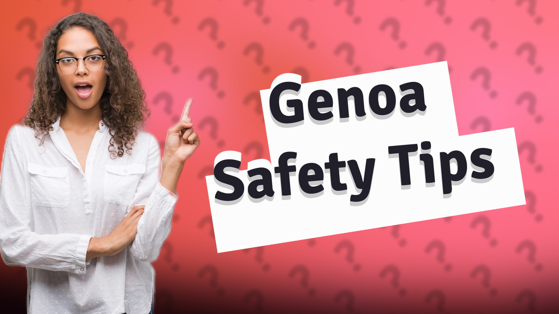 Genoa Safety Tips