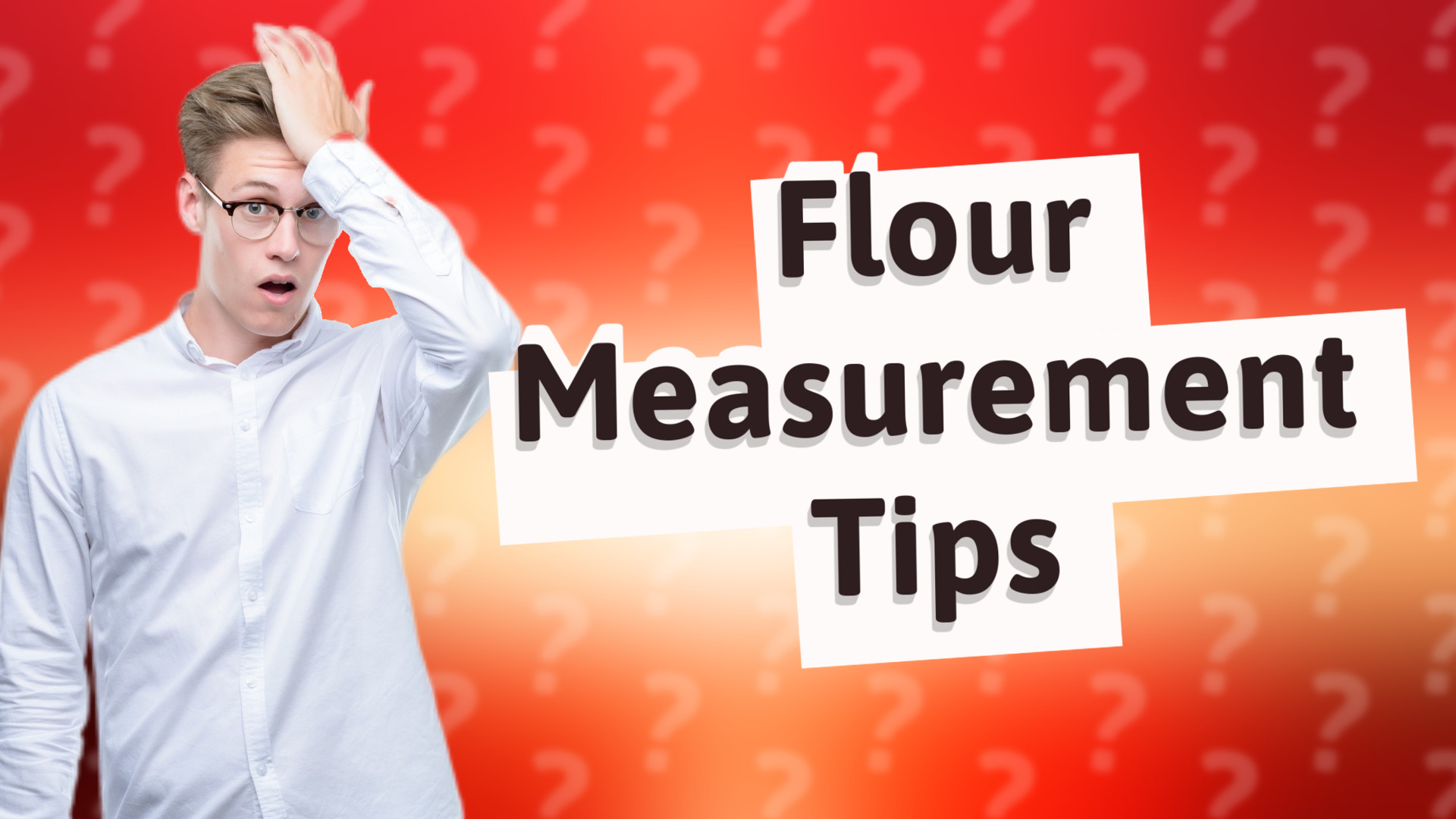 Flour Measurement Tips