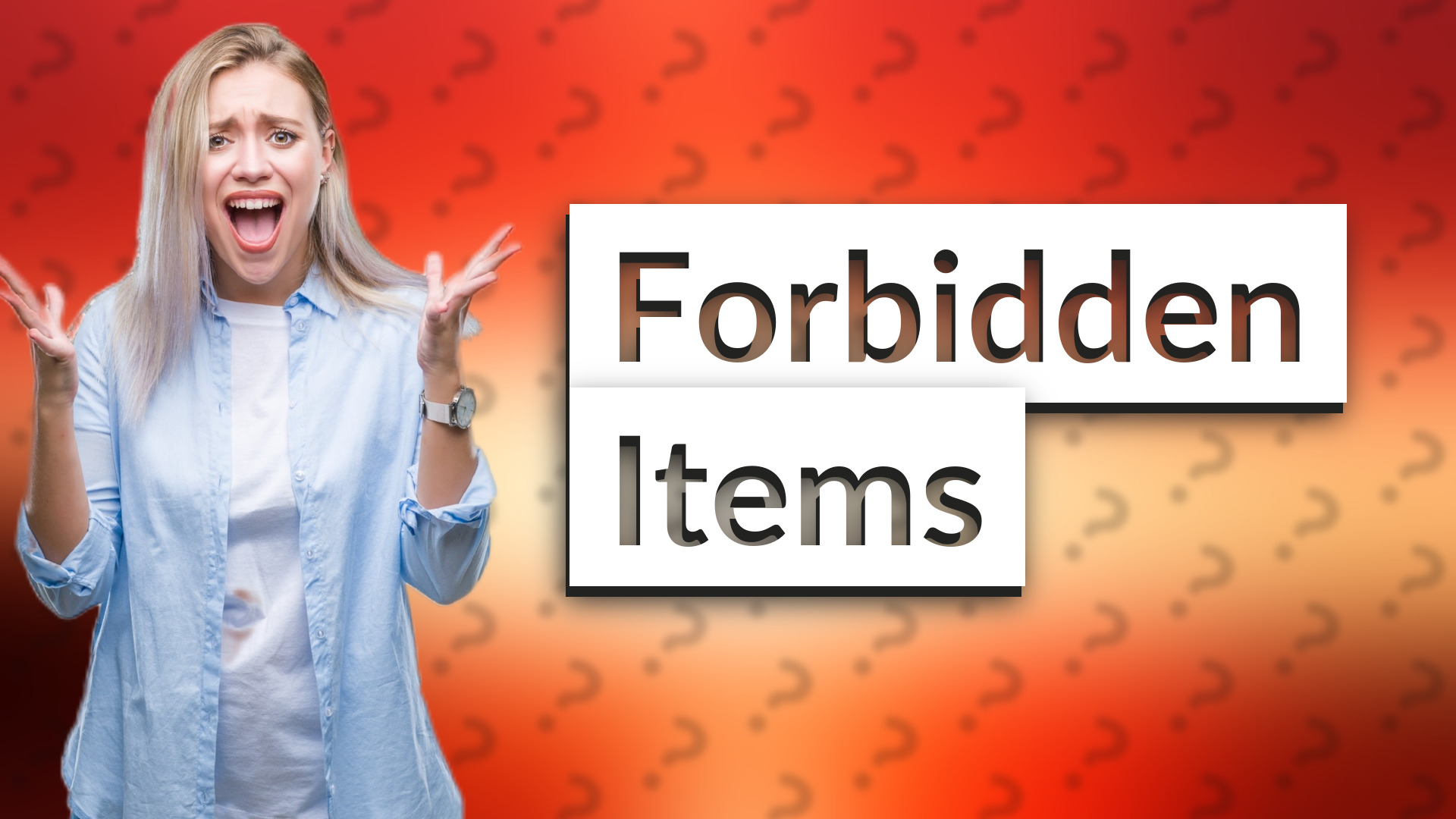 Forbidden Items