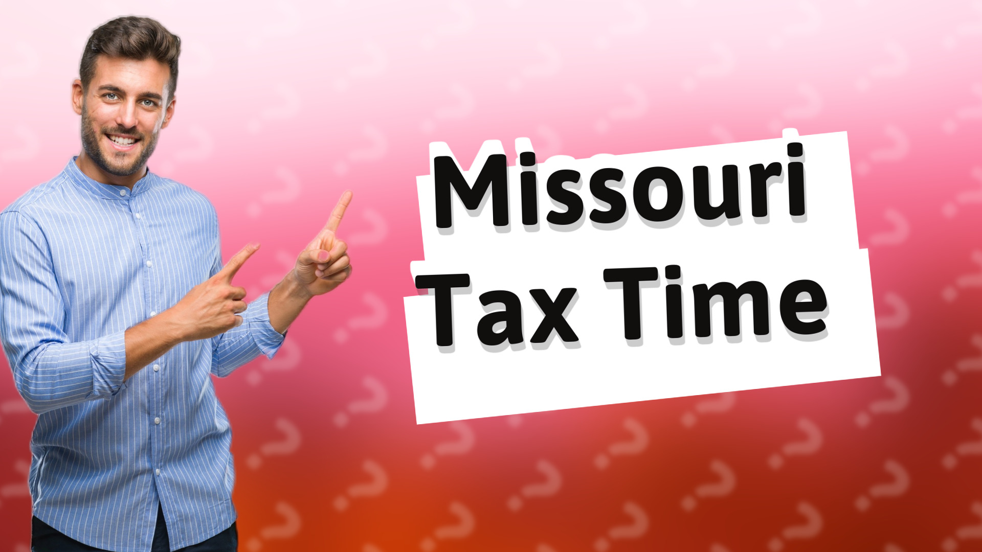 Missouri Tax Time