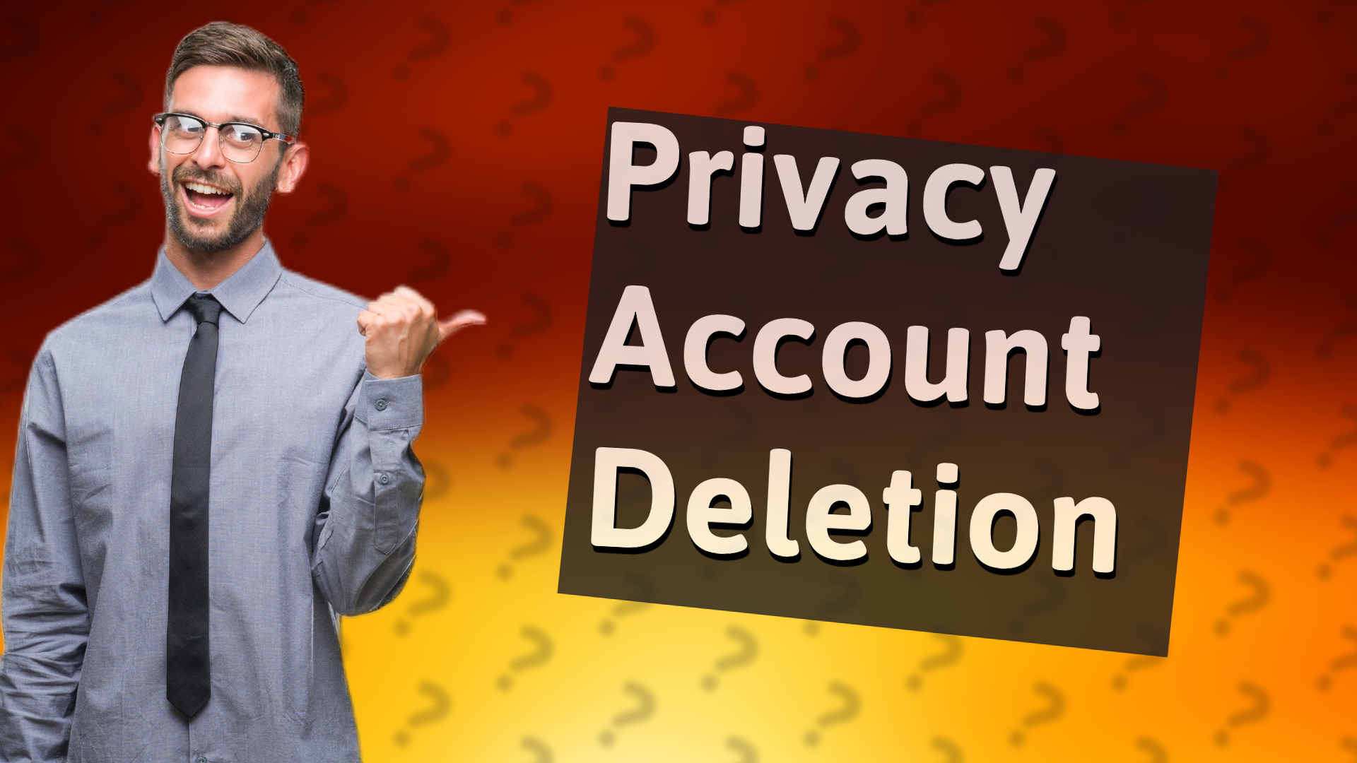 Privacy Account Deletion