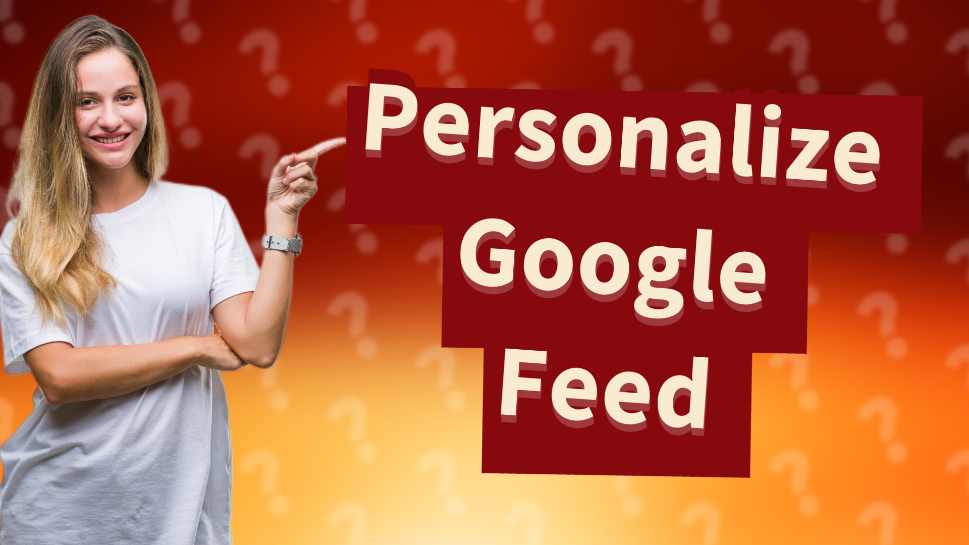 Personalize Google Feed