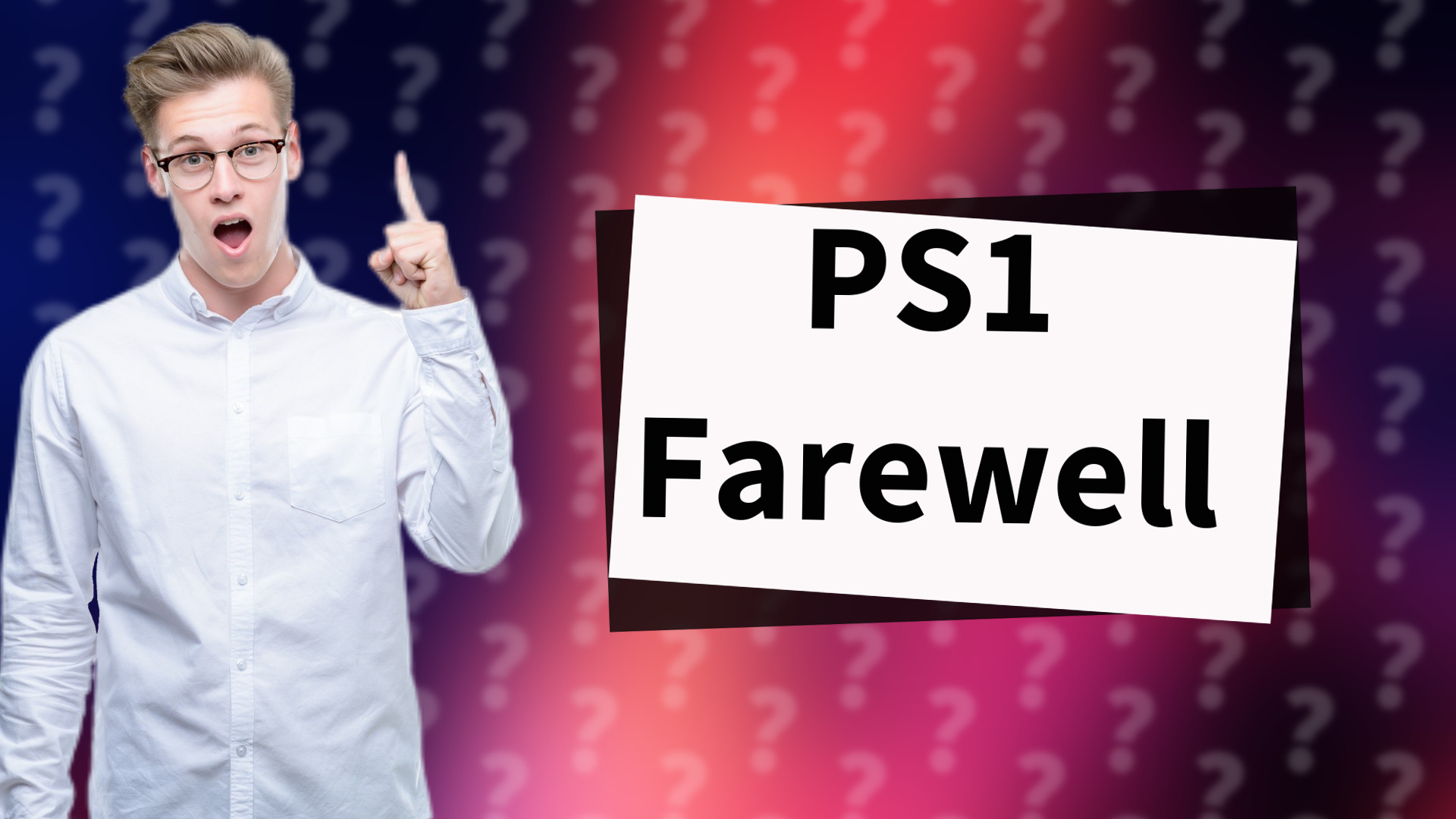 PS1 Farewell