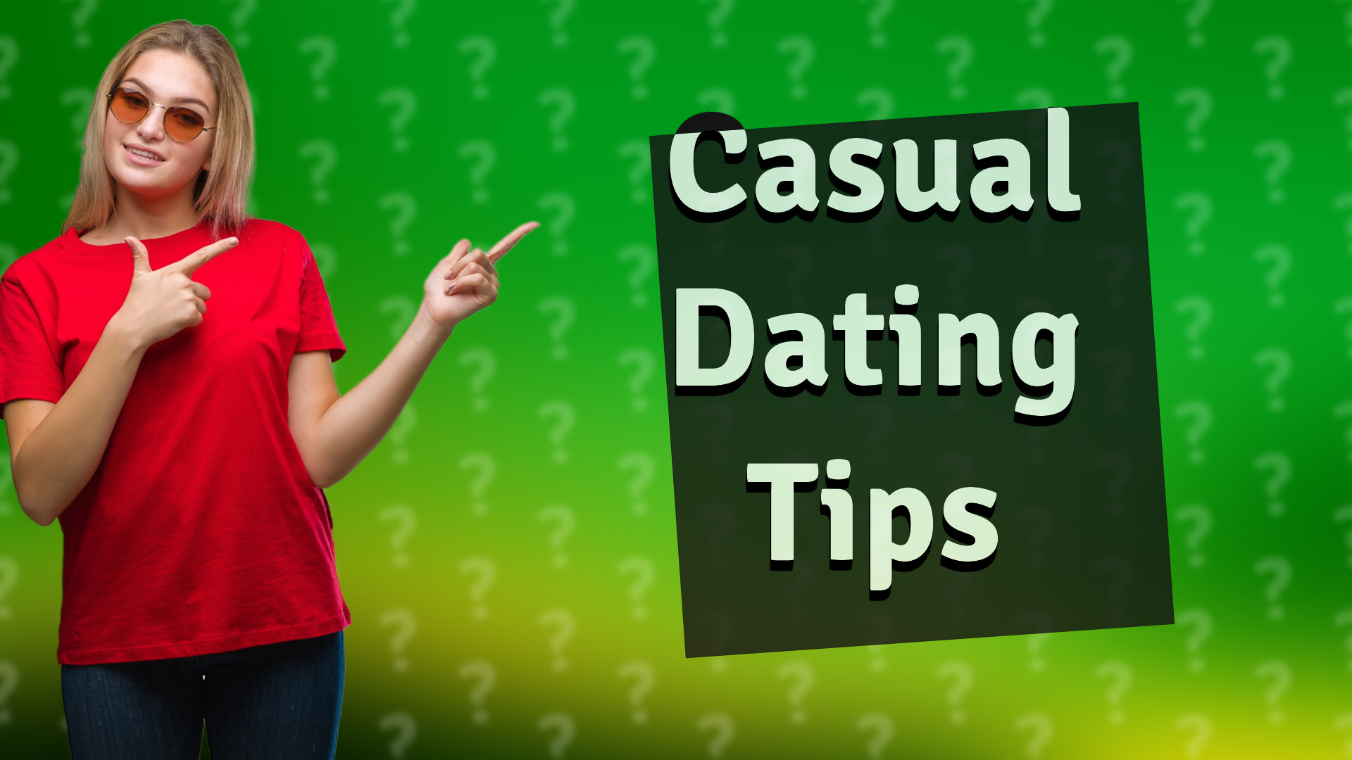 Casual Dating Tips