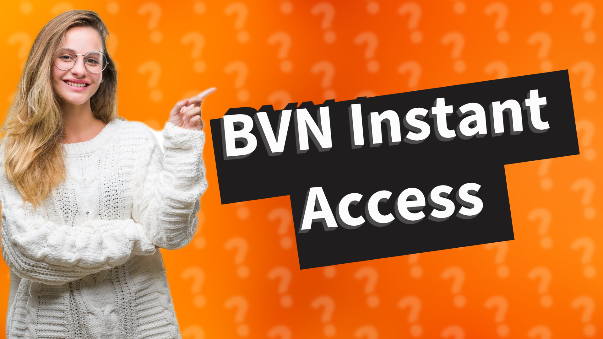 BVN Instant Access