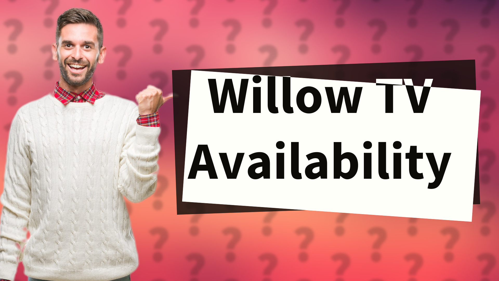 Willow TV Availability