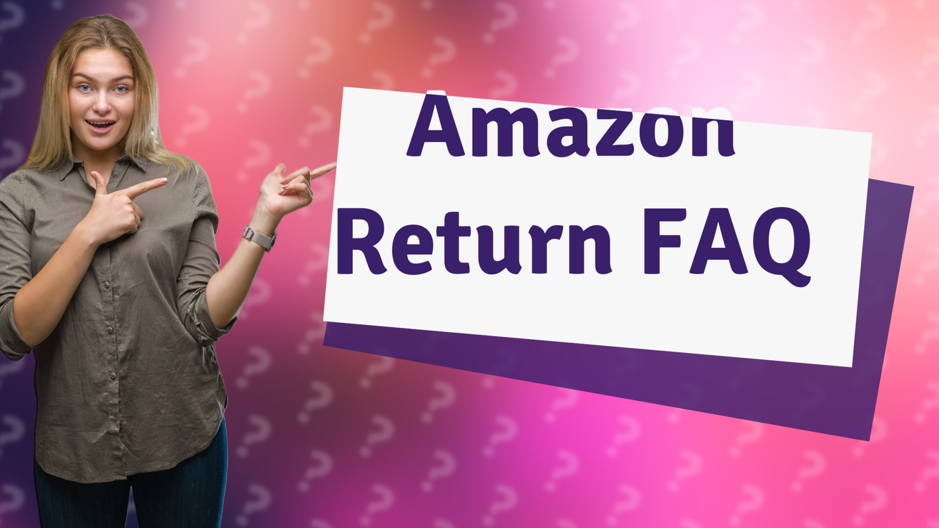 Amazon Return FAQ