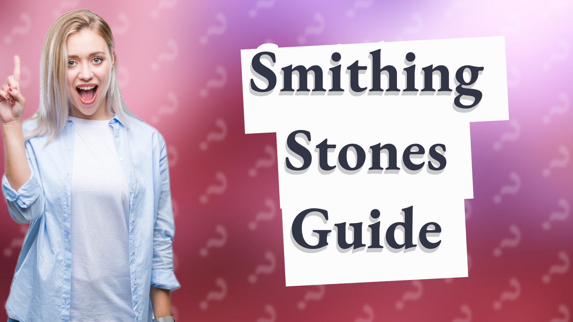 Smithing Stones Guide
