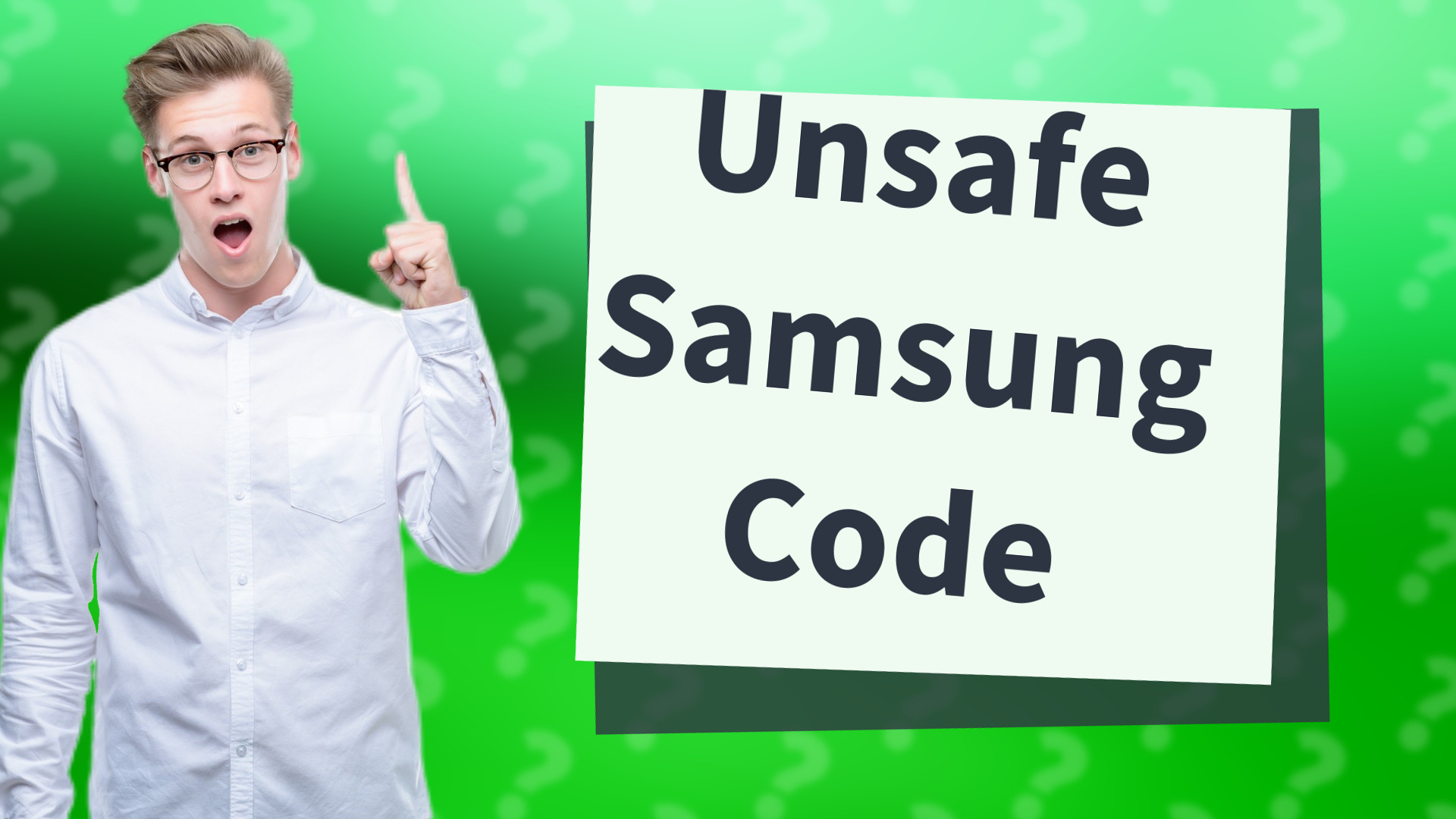 Unsafe Samsung Code