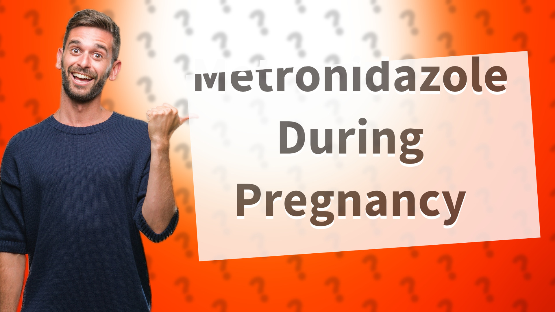 Metronidazole During Pregnancy
