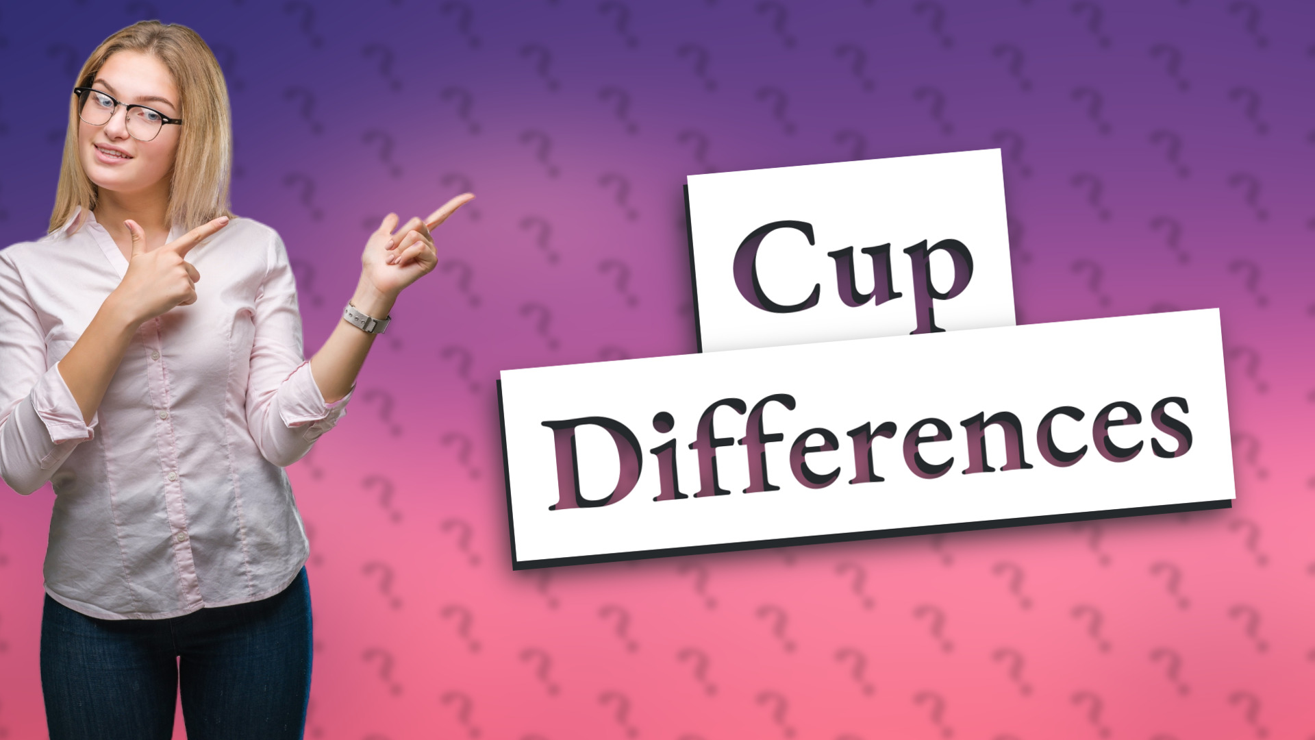 Cup Differences