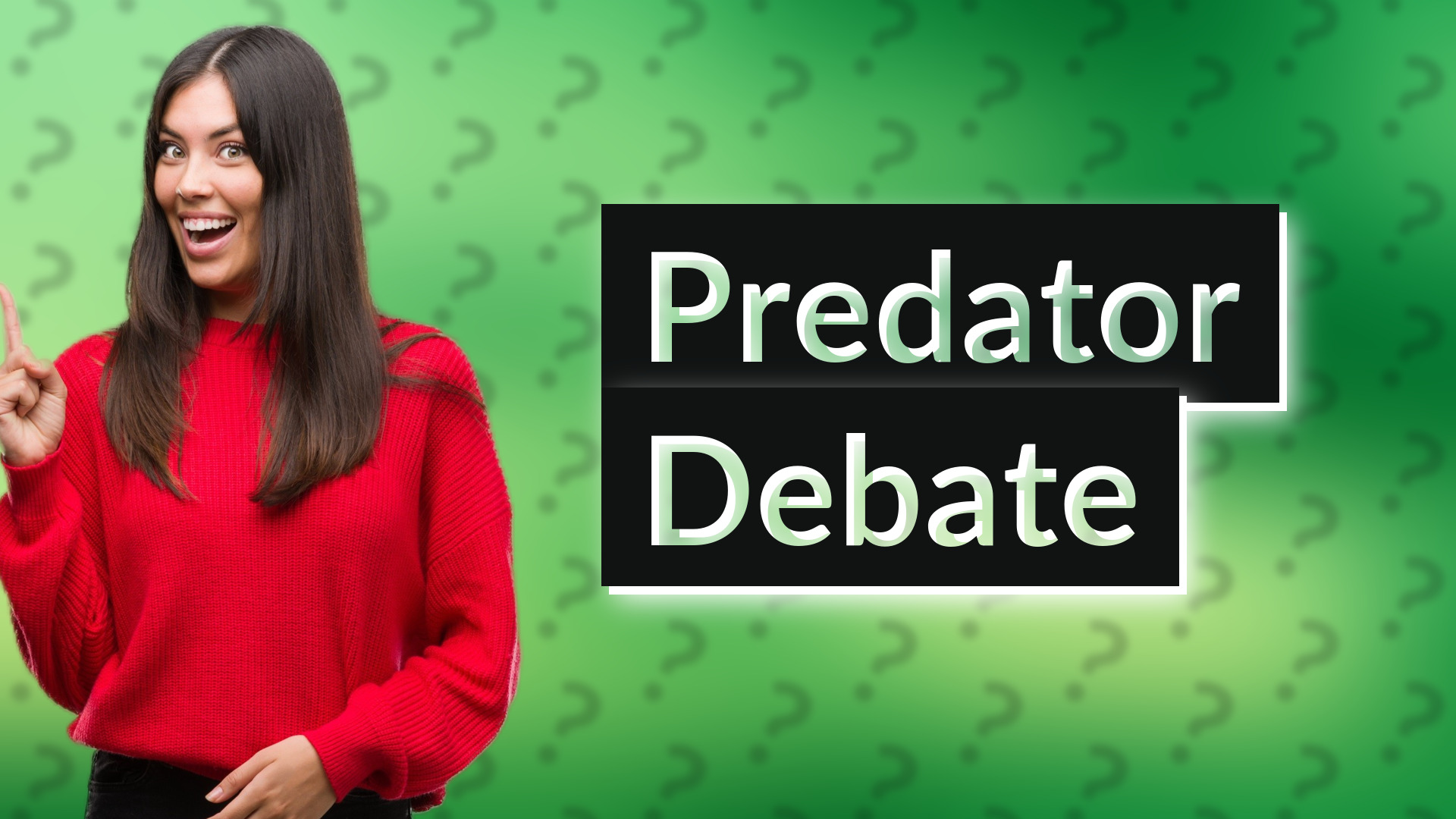 Predator Debate