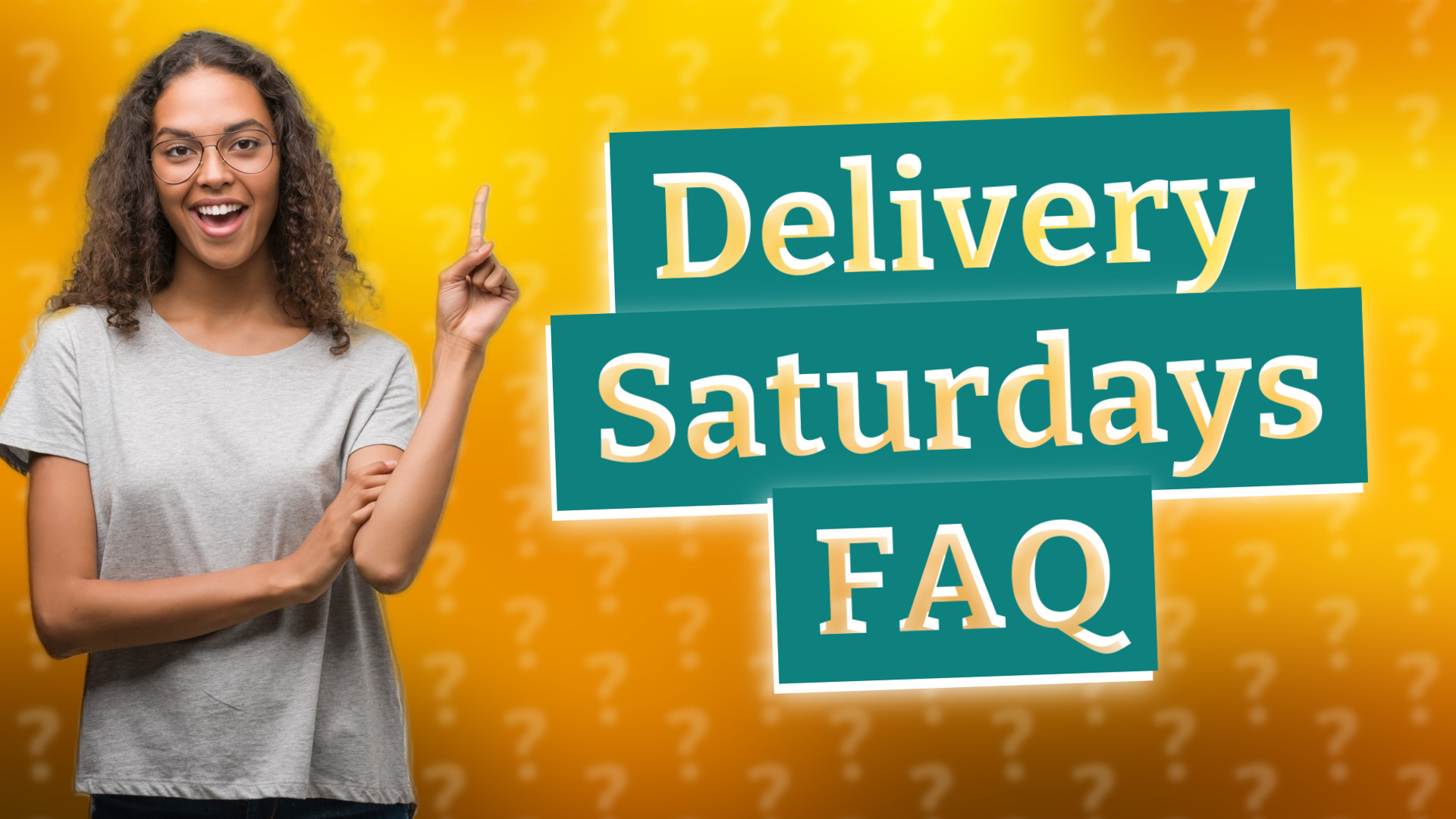 Delivery Saturdays FAQ