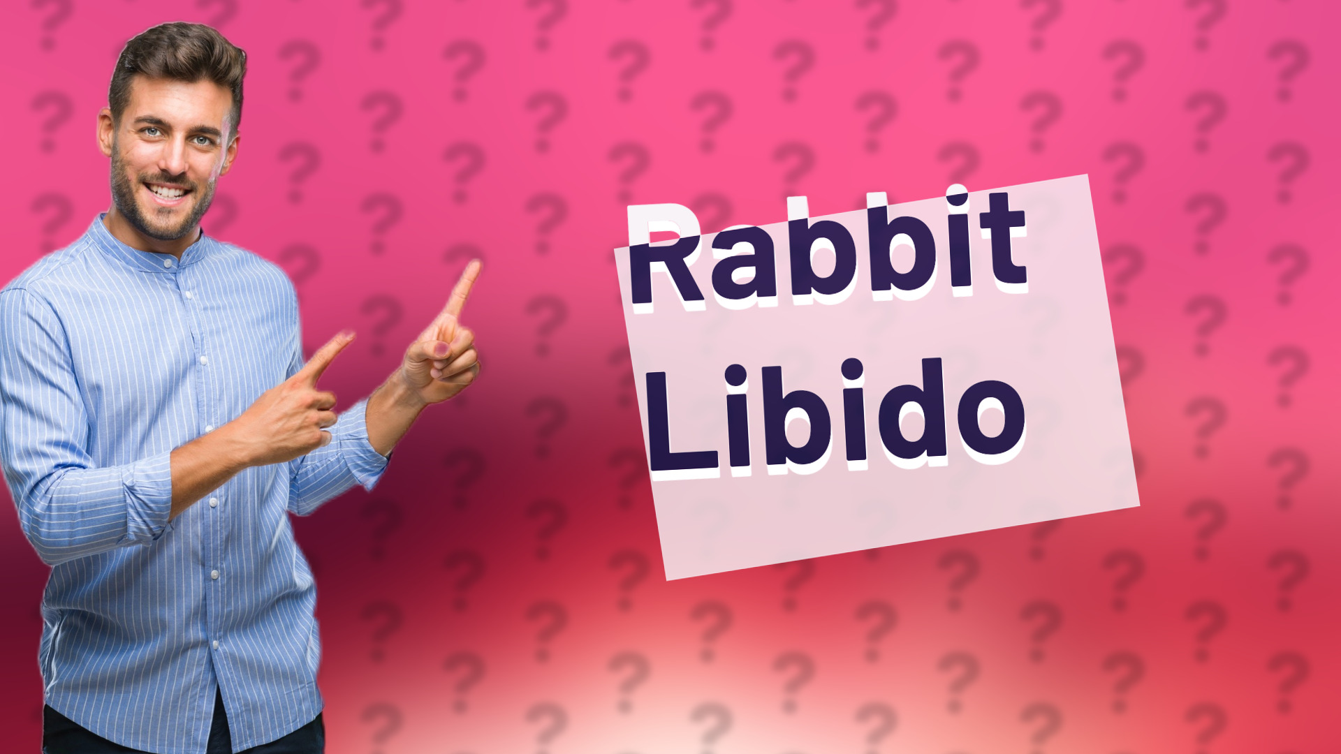 Rabbit Libido
