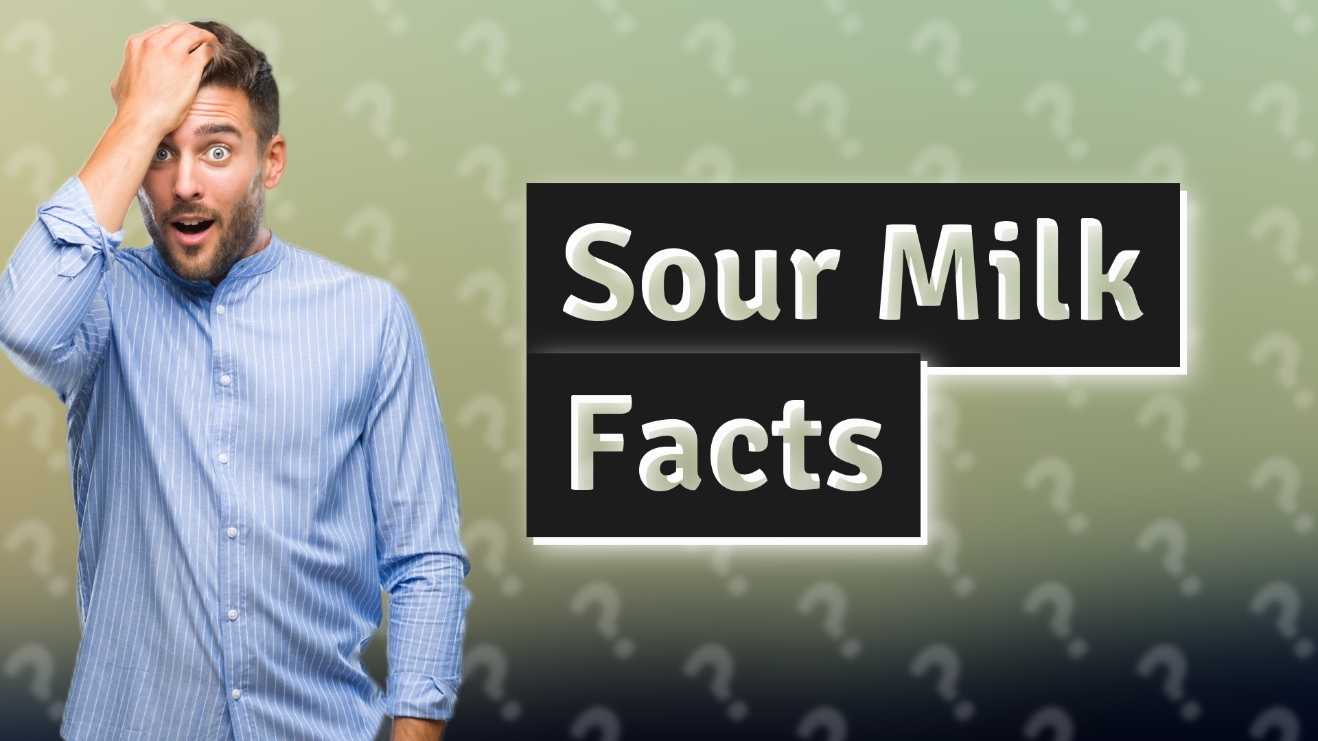 Sour Milk Facts