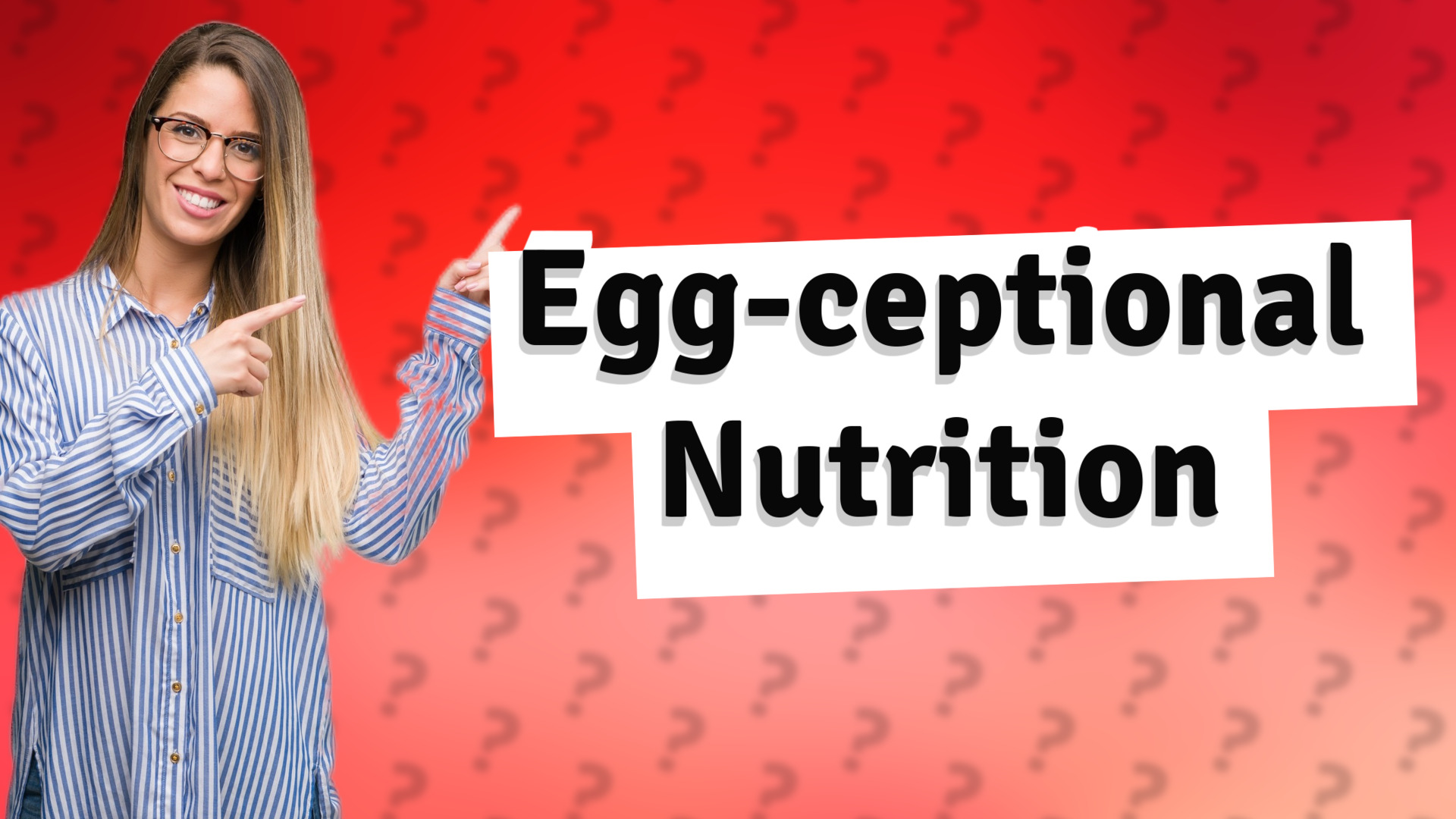 Egg-ceptional Nutrition