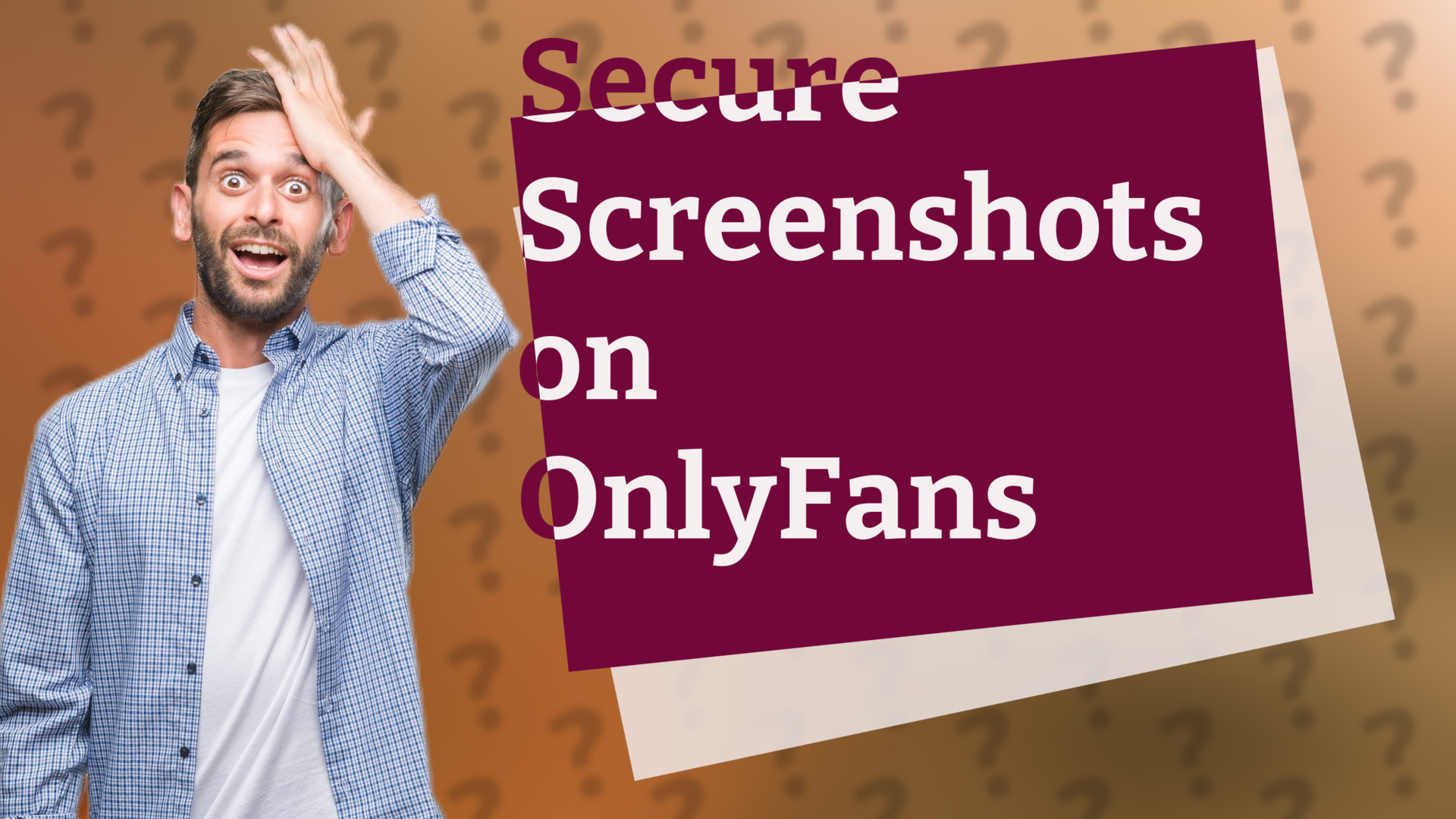 Secure Screenshots on OnlyFans