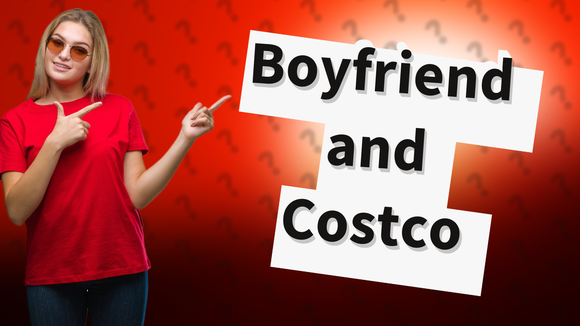 Boyfriend and Costco