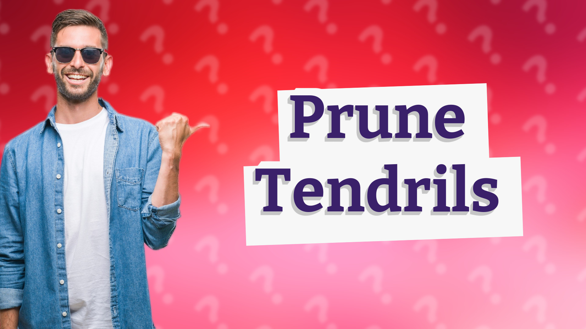 Prune Tendrils