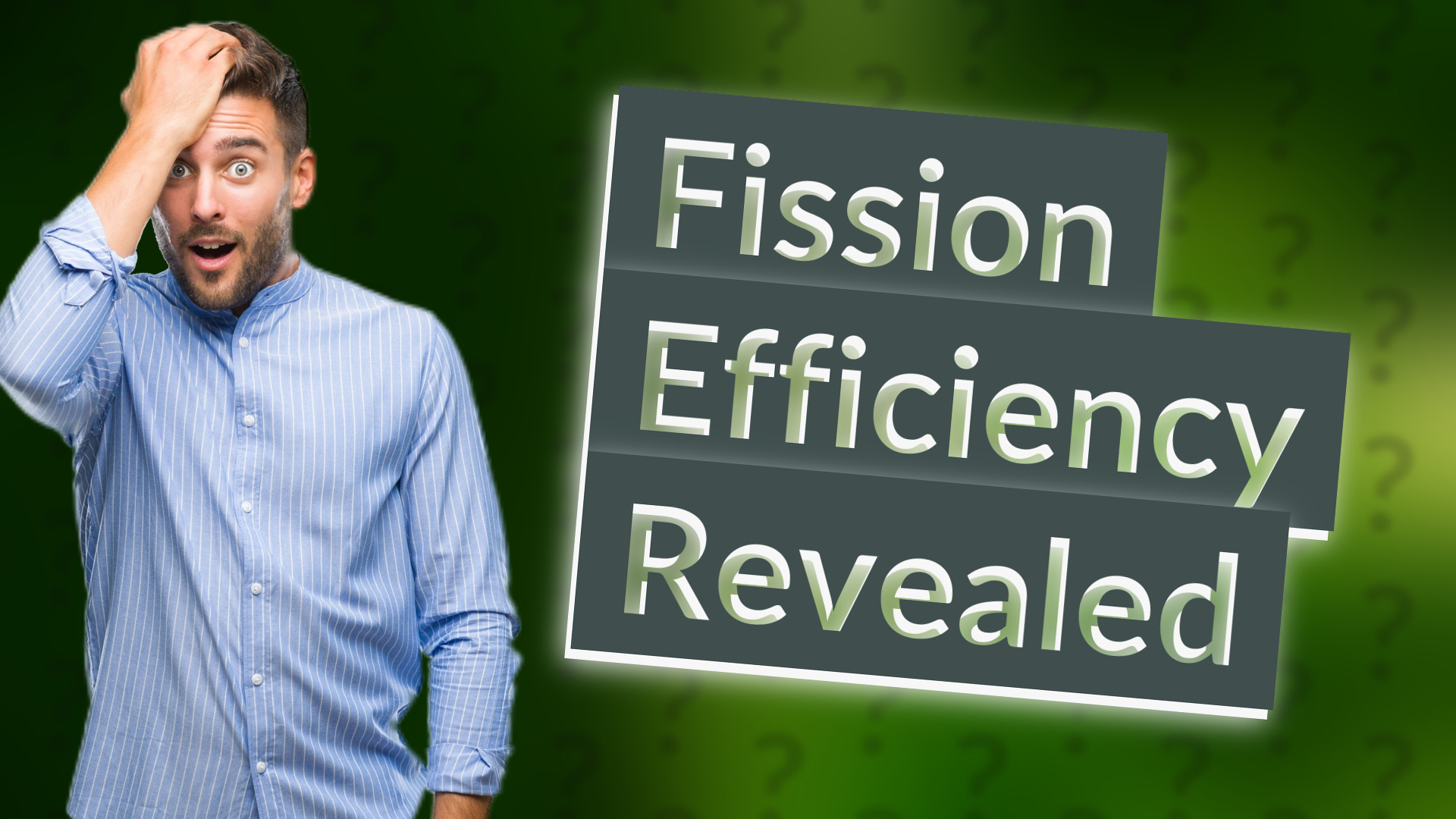 Fission Efficiency Revealed