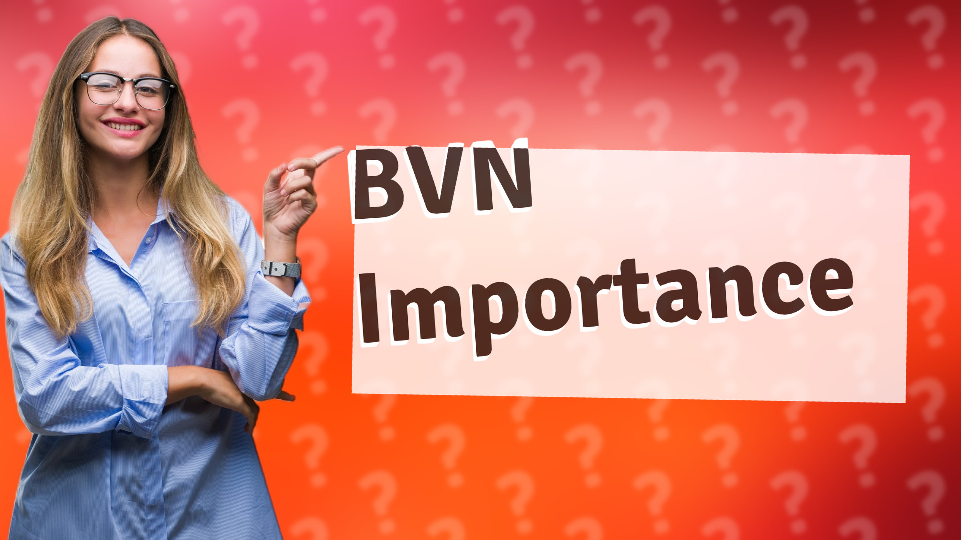 BVN Importance