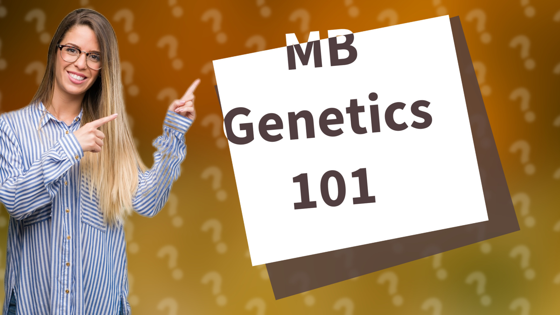 MB Genetics 101