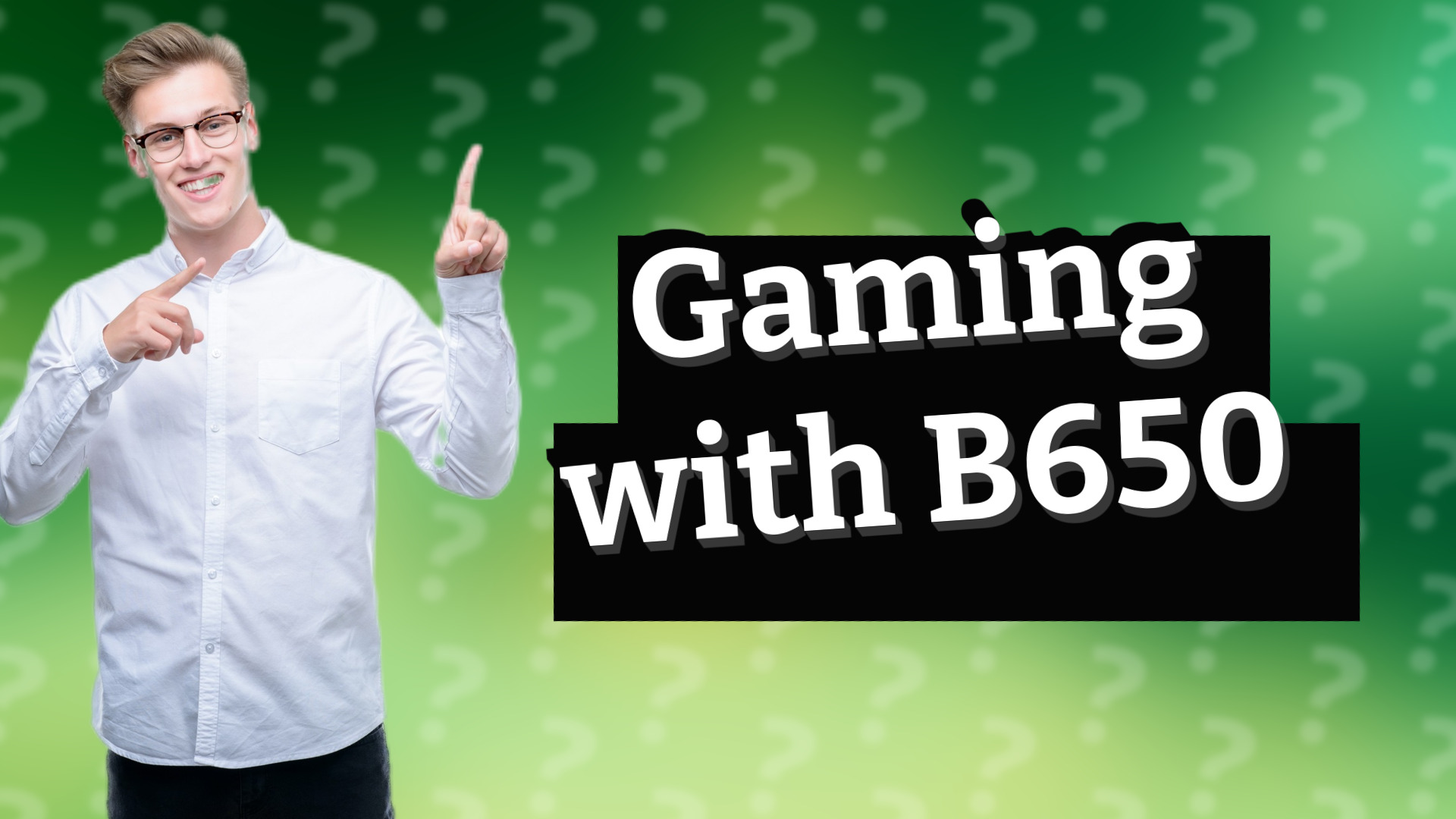 Gaming with B650