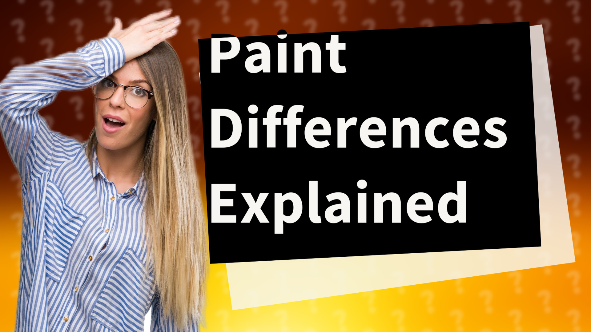 Paint Differences Explained
