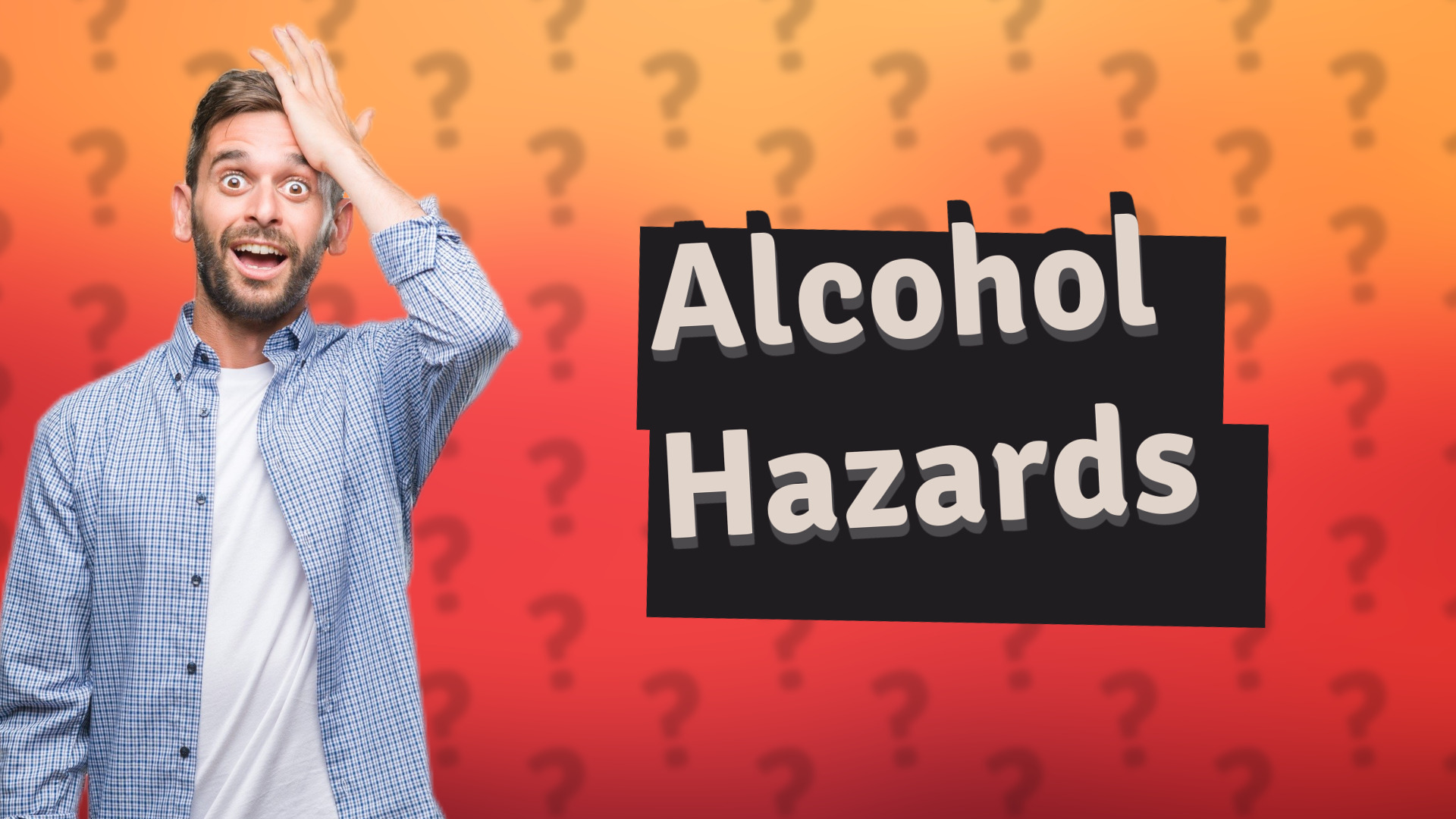Alcohol Hazards
