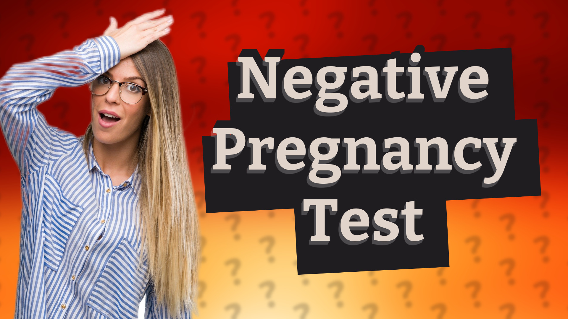Negative Pregnancy Test