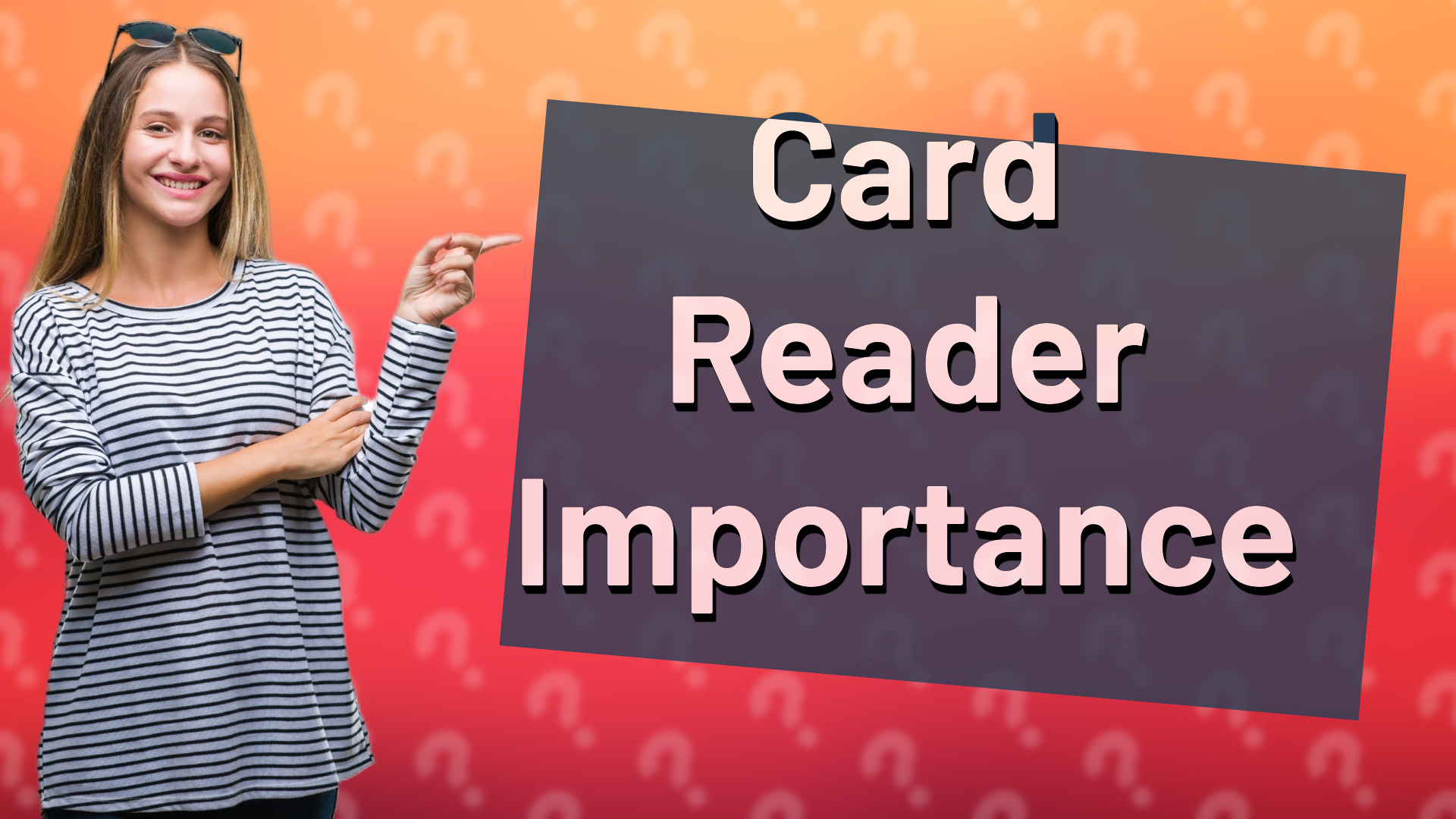 Card Reader Importance