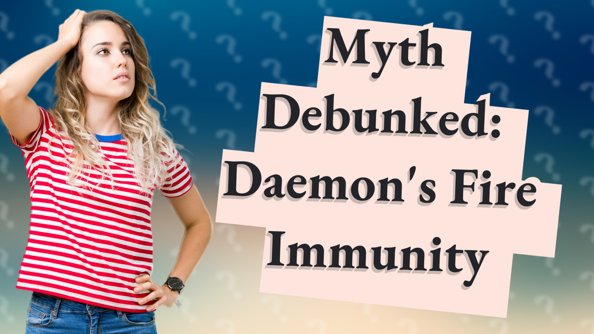 Myth Debunked: Daemon's Fire Immunity