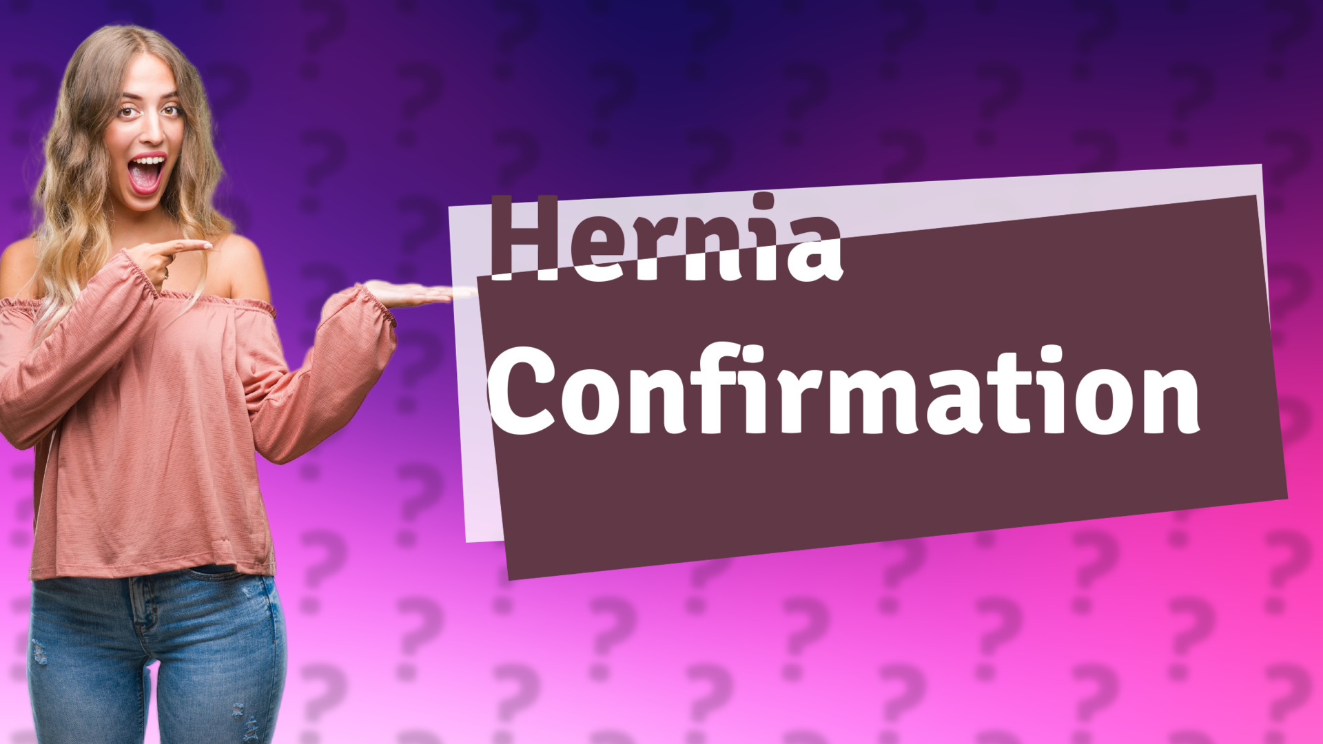 Hernia Confirmation