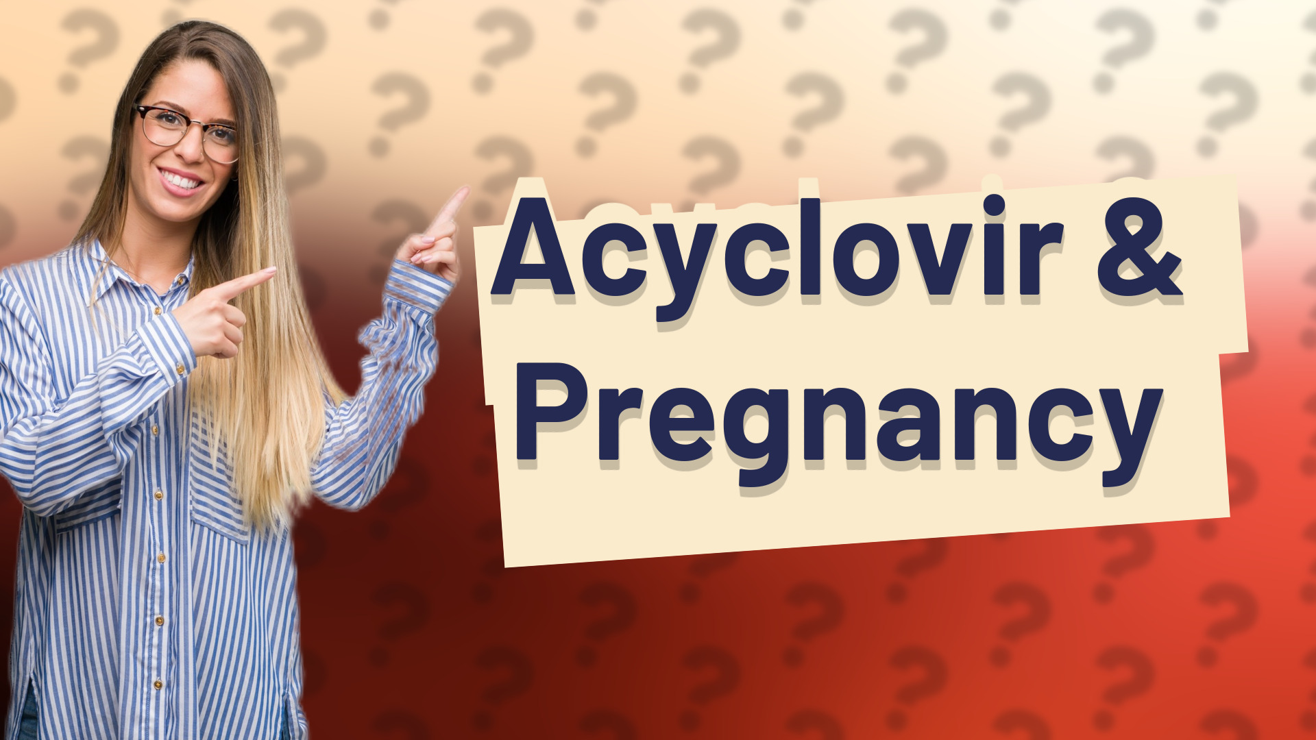Acyclovir & Pregnancy