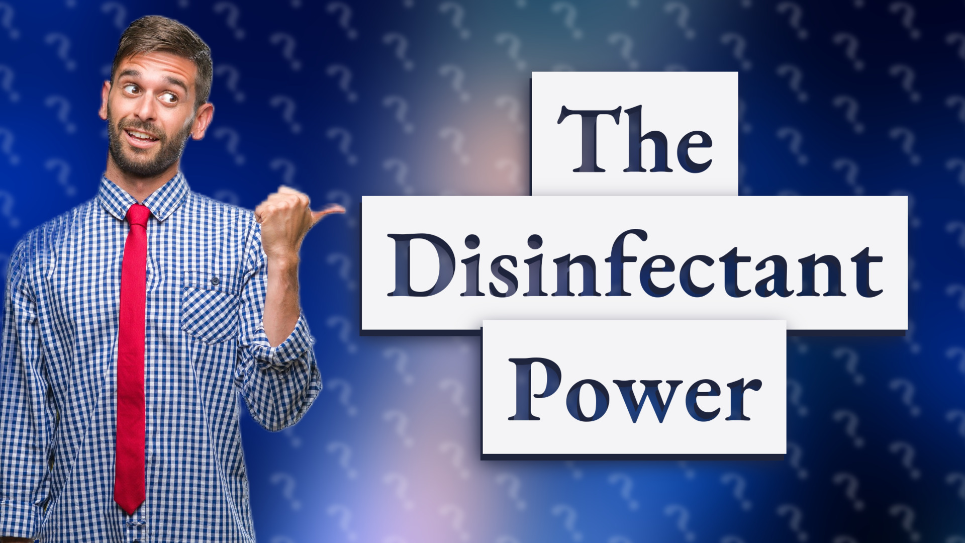 The Disinfectant Power