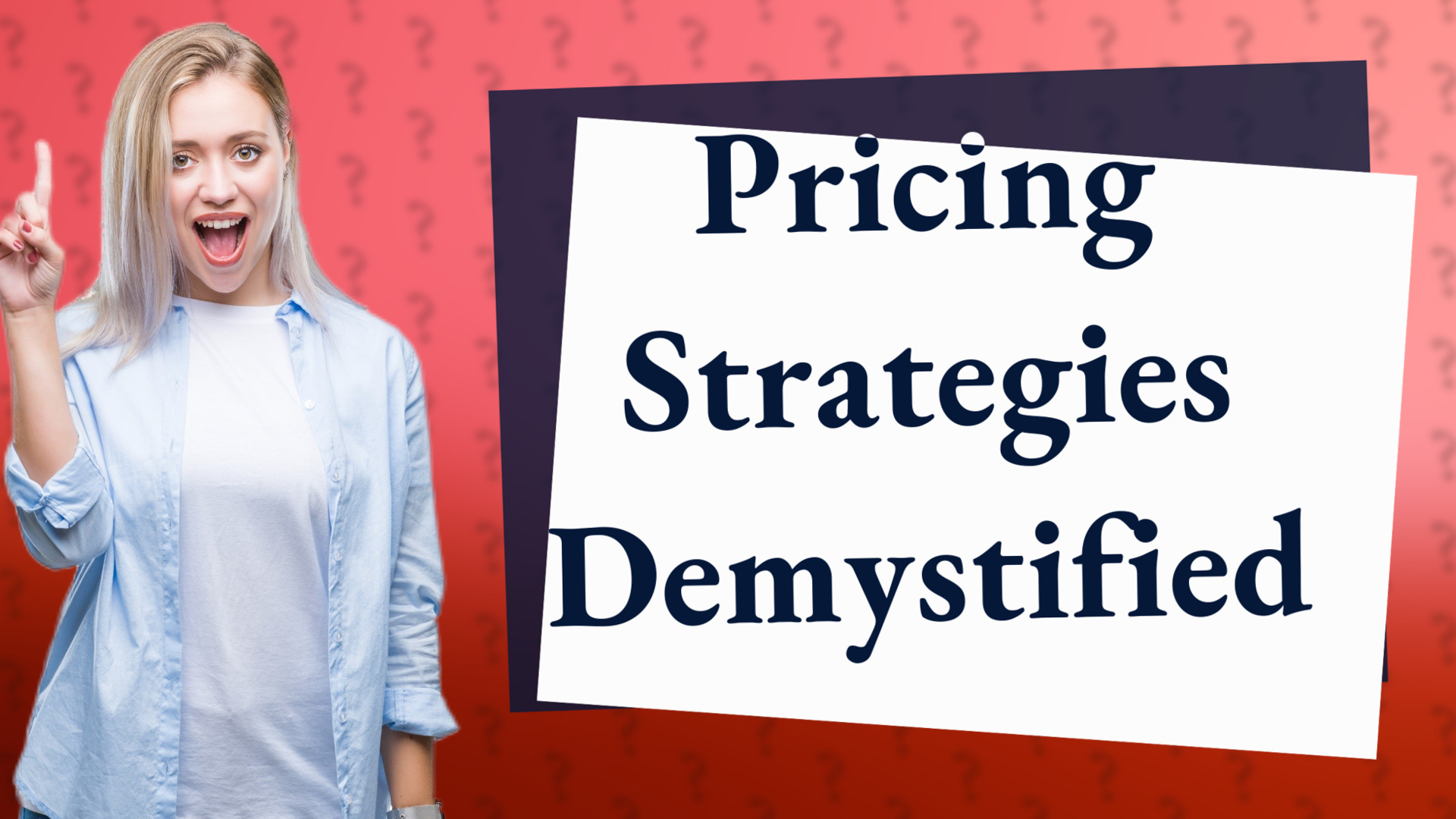 Pricing Strategies Demystified