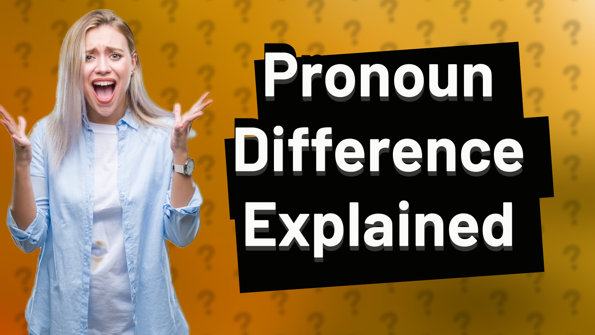 Pronoun Difference Explained