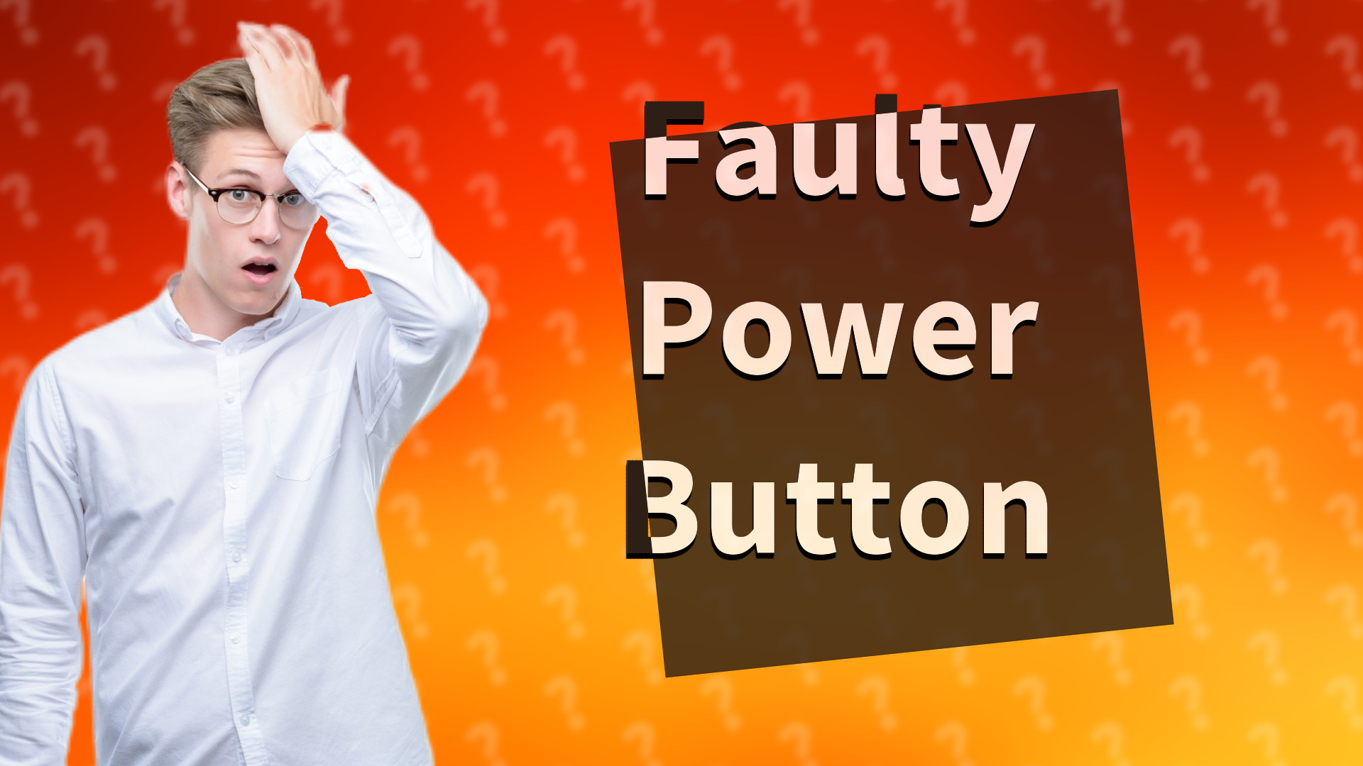 Faulty Power Button