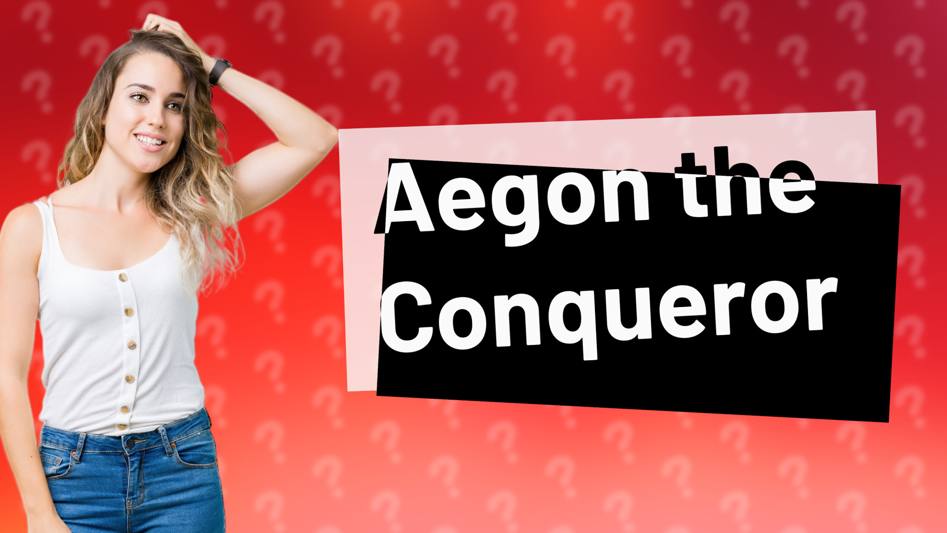 Aegon the Conqueror