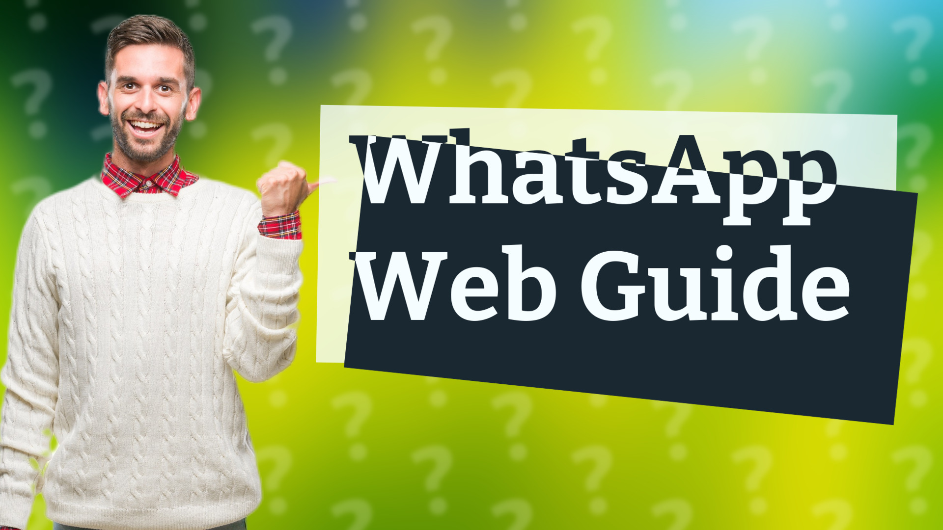 WhatsApp Web Guide