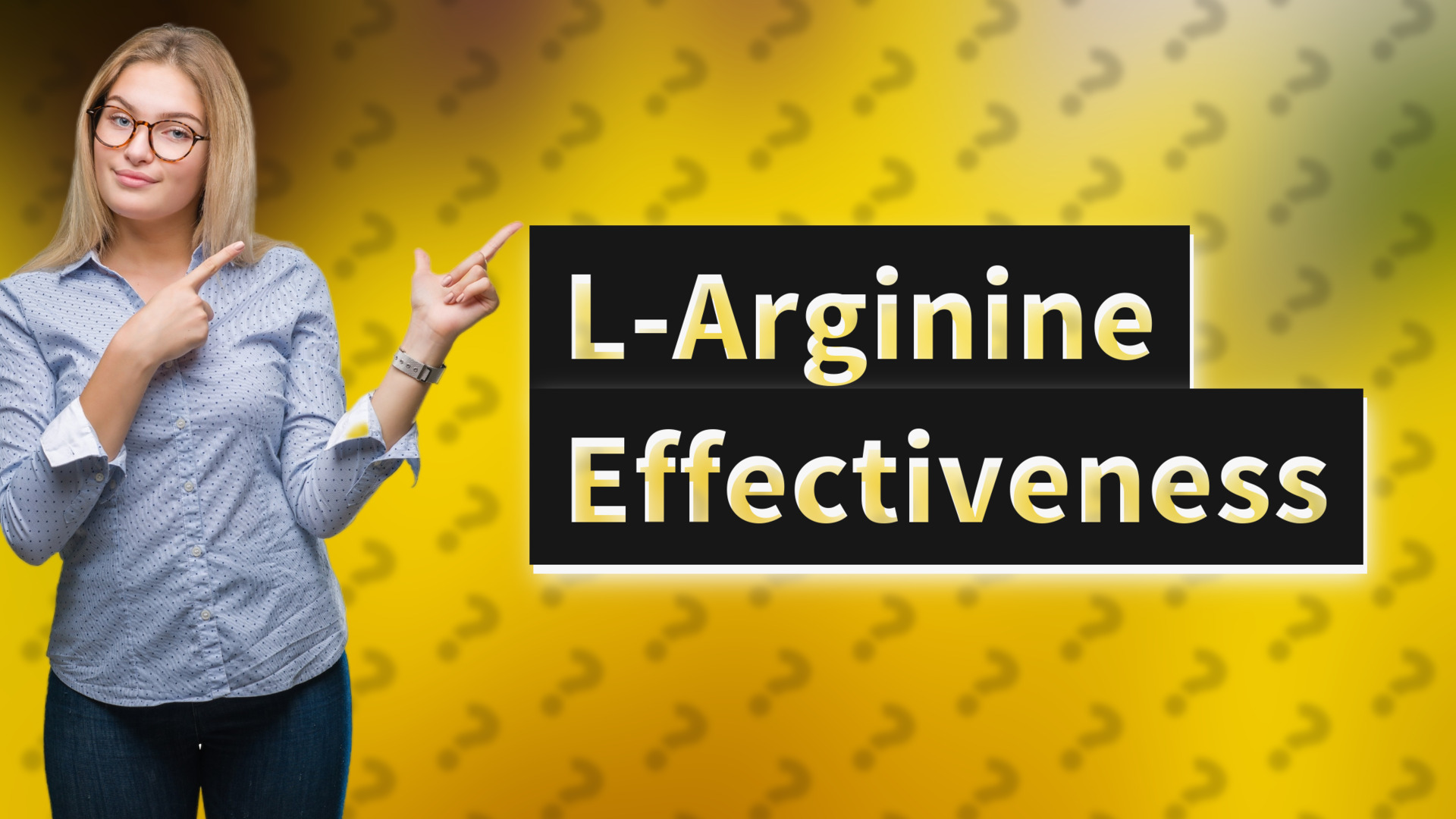 L-Arginine Effectiveness