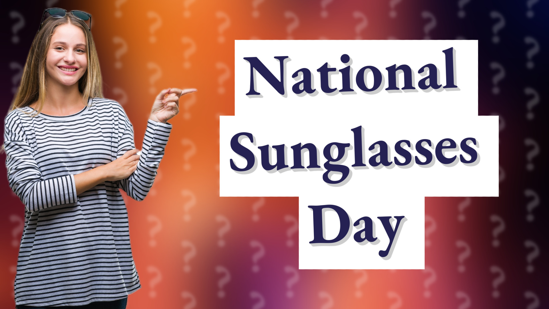 National Sunglasses Day