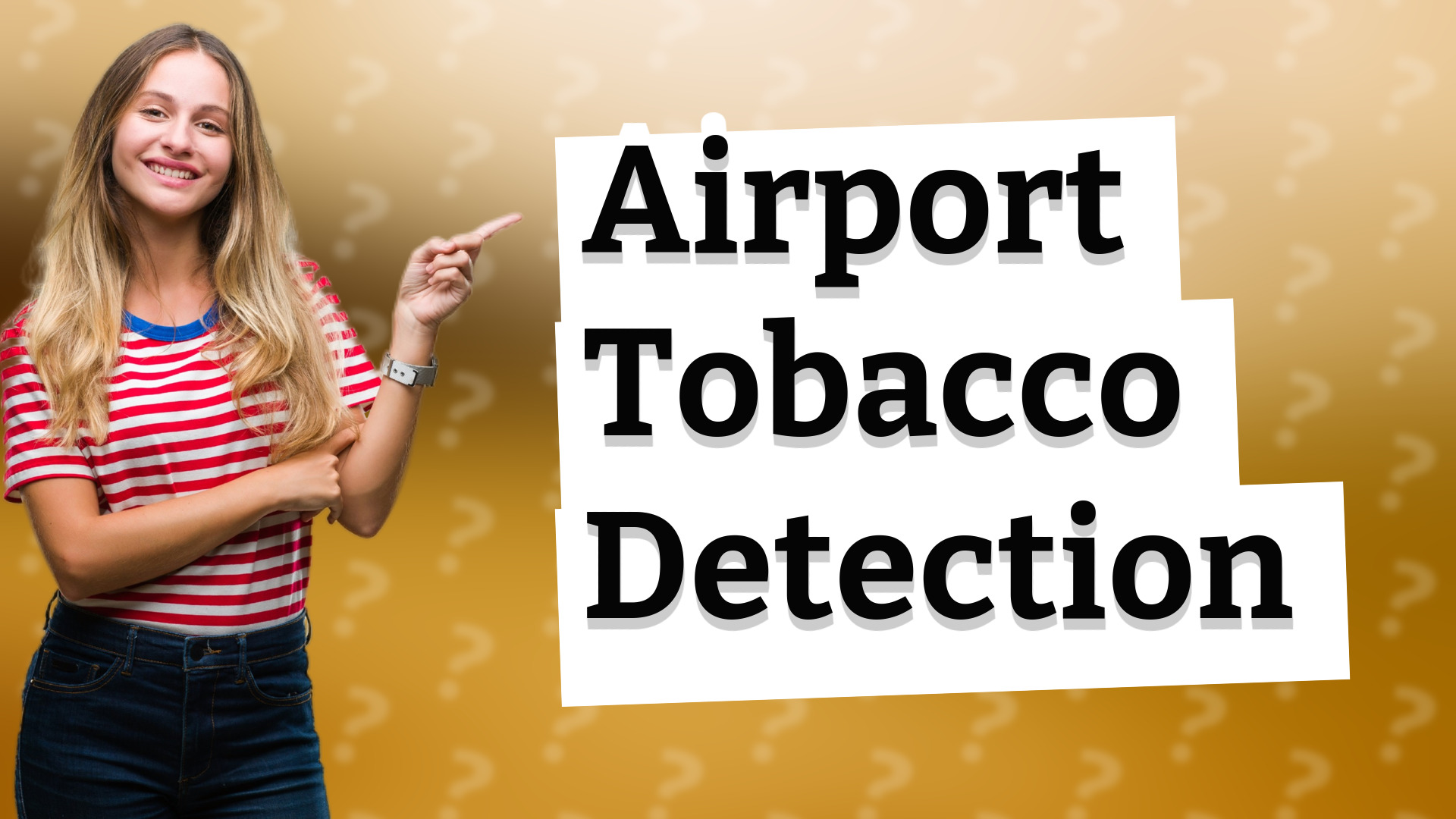 Airport Tobacco Detection
