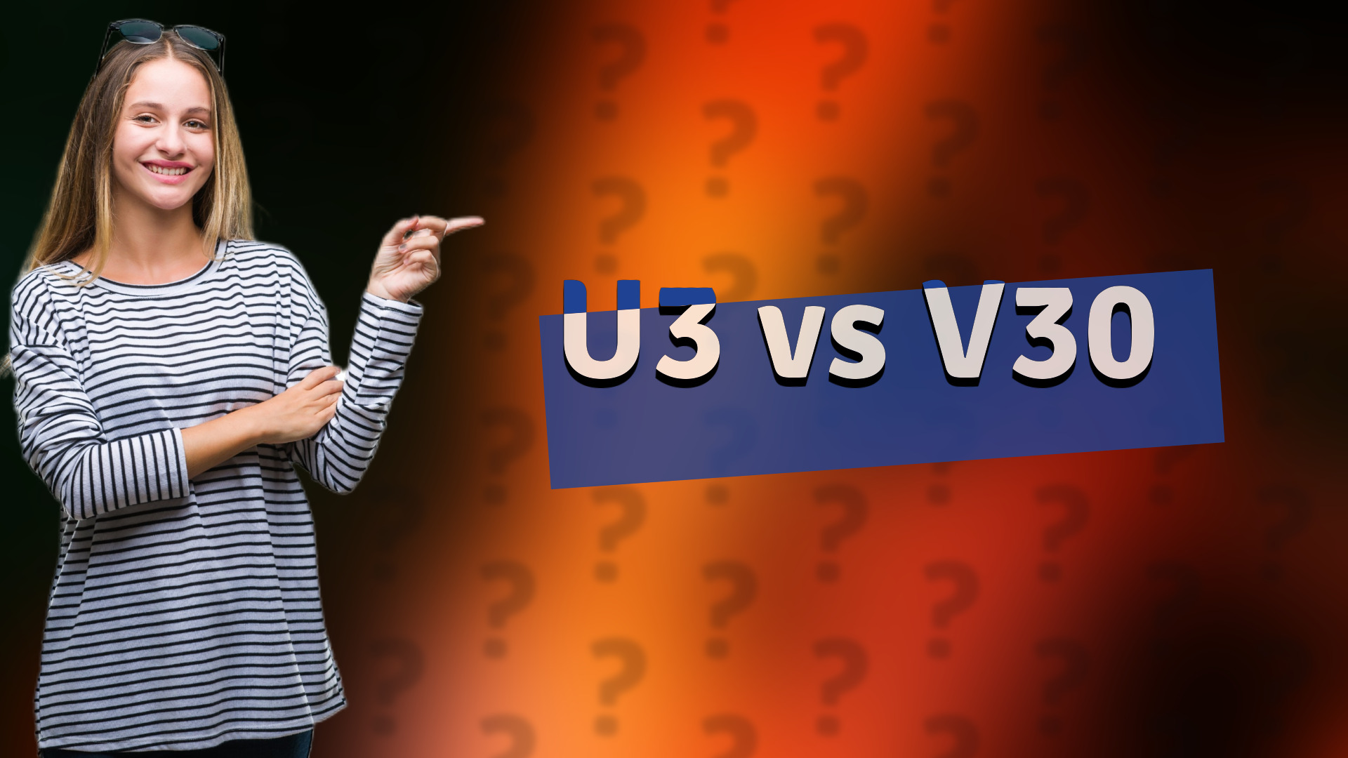 U3 vs V30