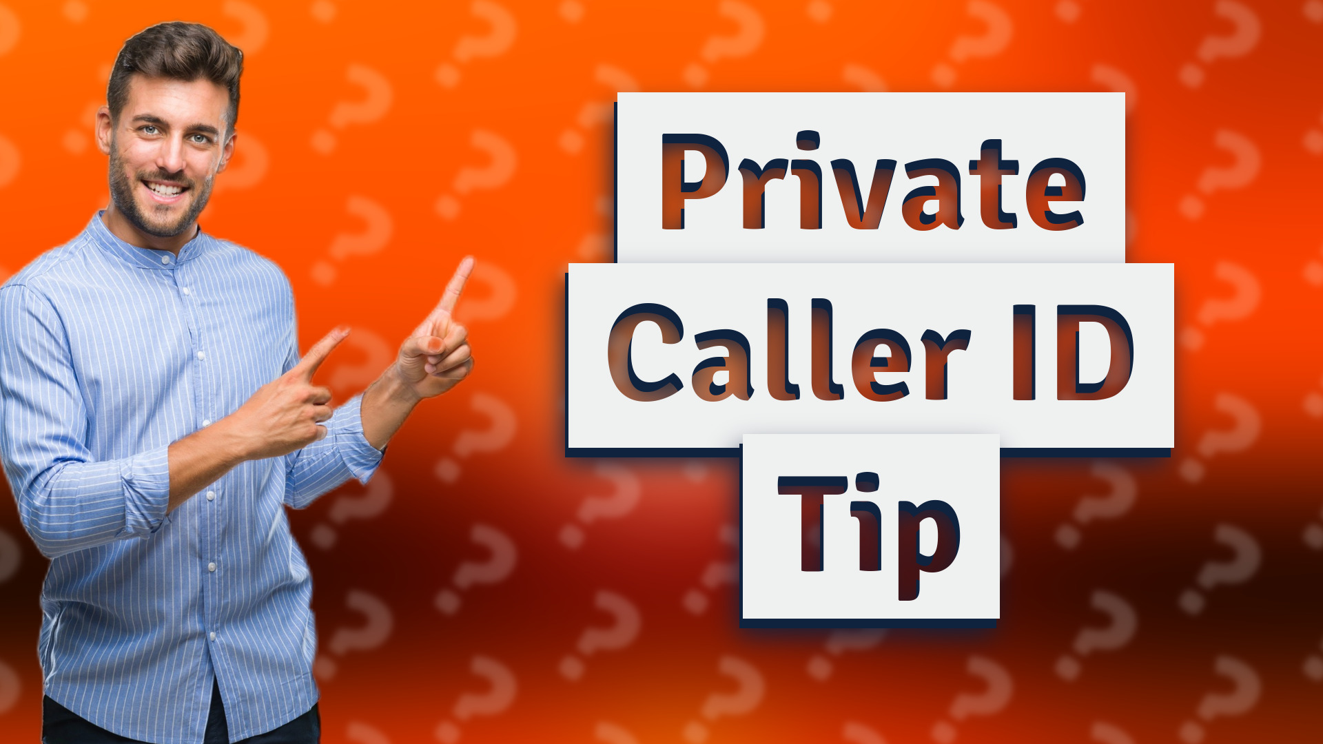 Private Caller ID Tip