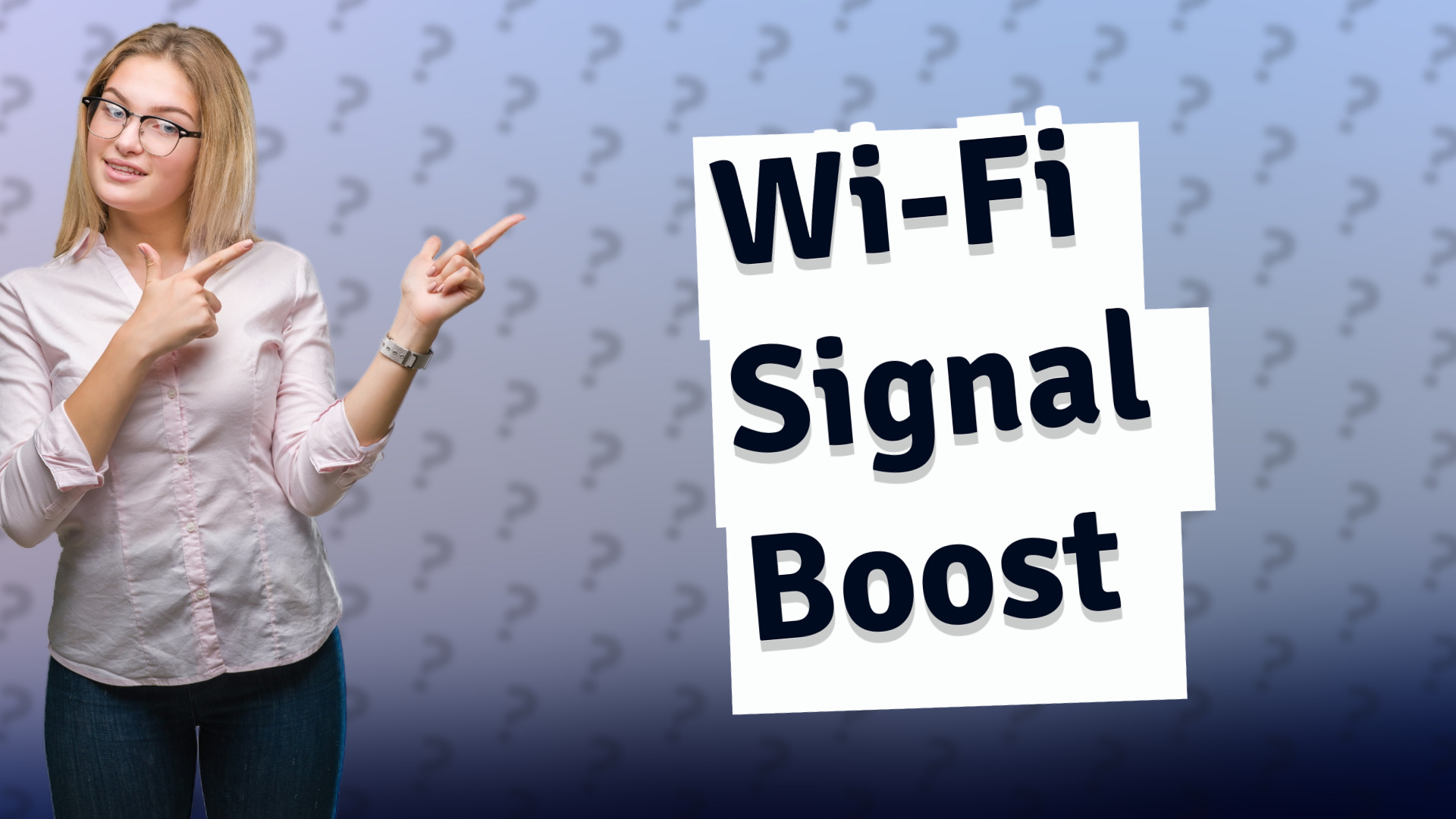 Wi-Fi Signal Boost